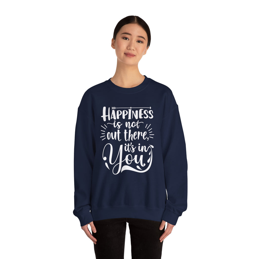 Happiness Is In You Crewneck Sweatshirt