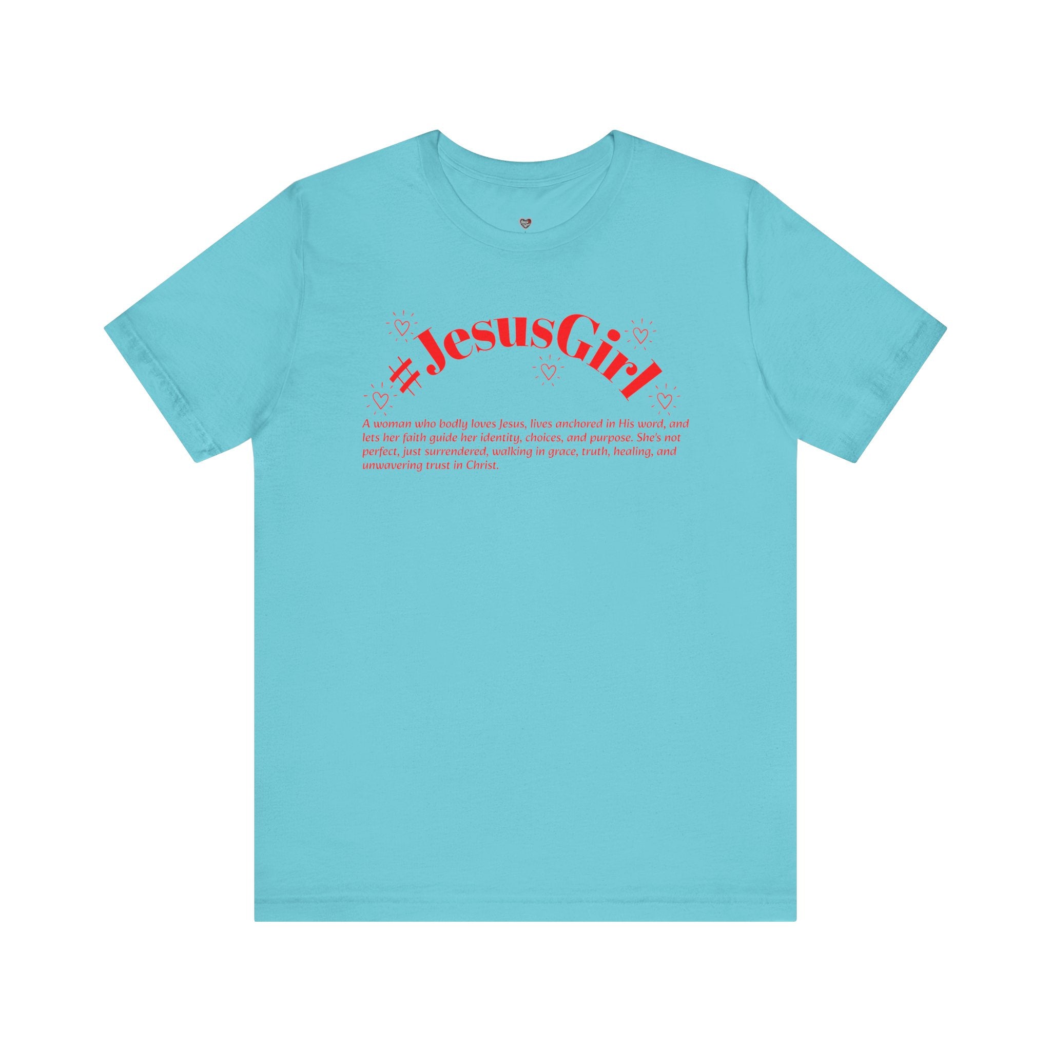 Jesus Girl Definition T-Shirt — #JesusGirl Faith Tee