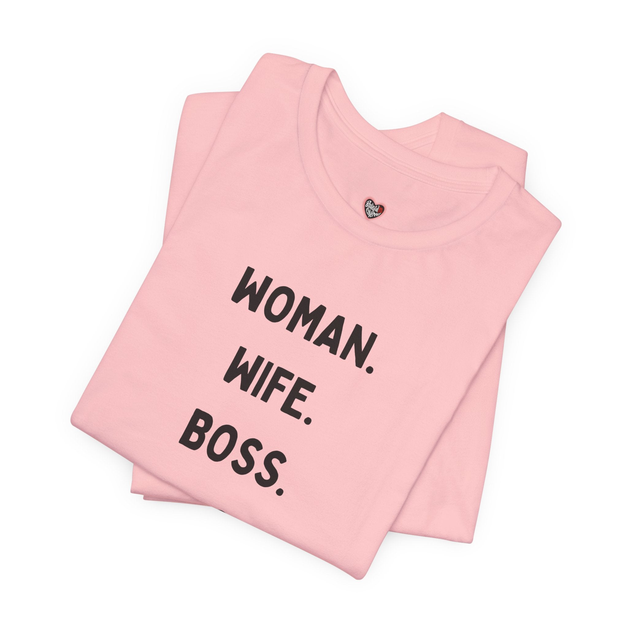 God-Fearing  Woman. Wife. Boss. Mama. Empowered Tee