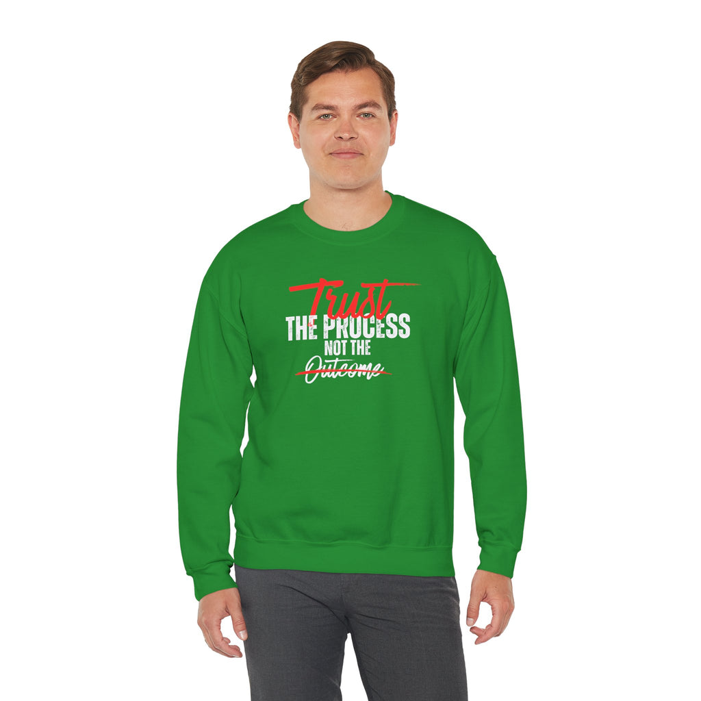 Trust the Process Not the Outcome Motivational Crewneck Sweatshirt