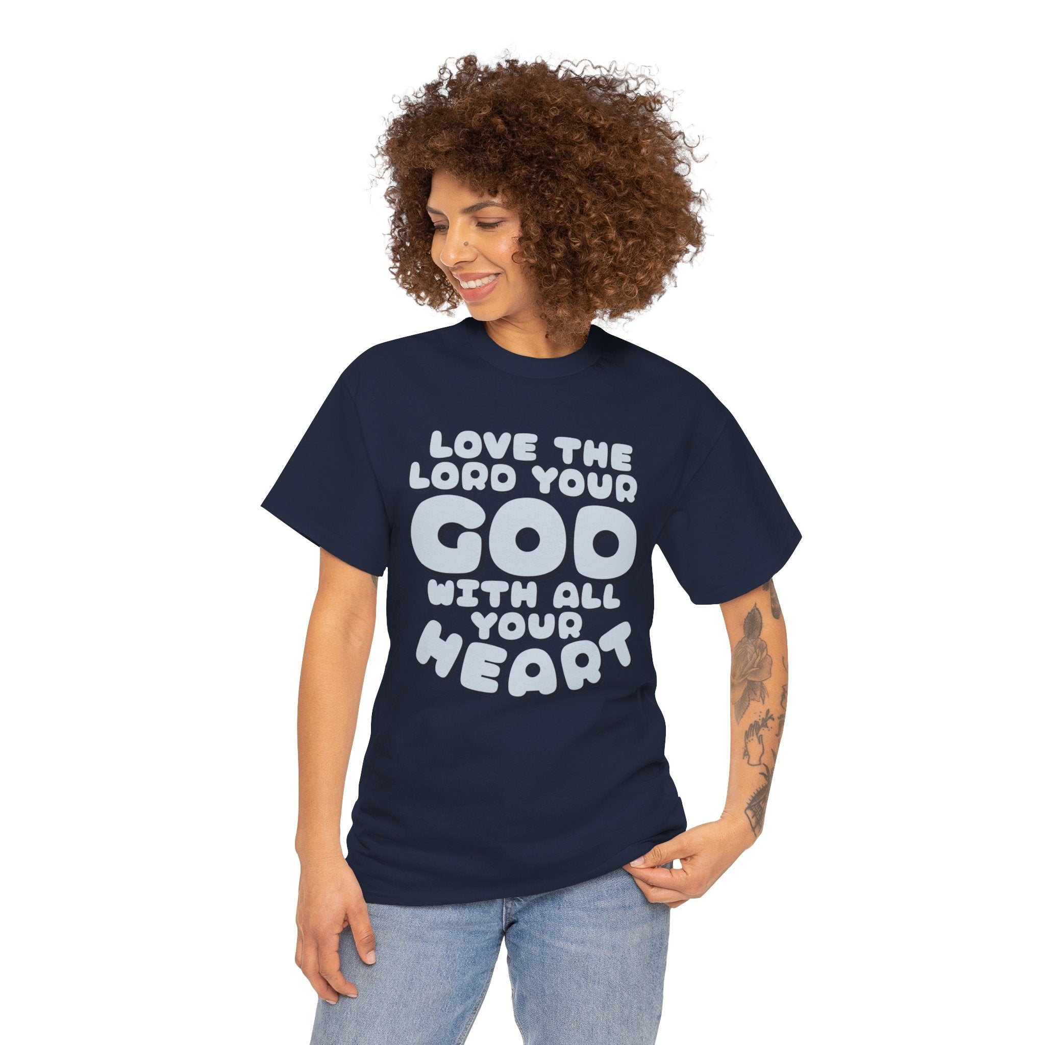 Love The Lord Your God With All Your Heart Scripture T-Shirt
