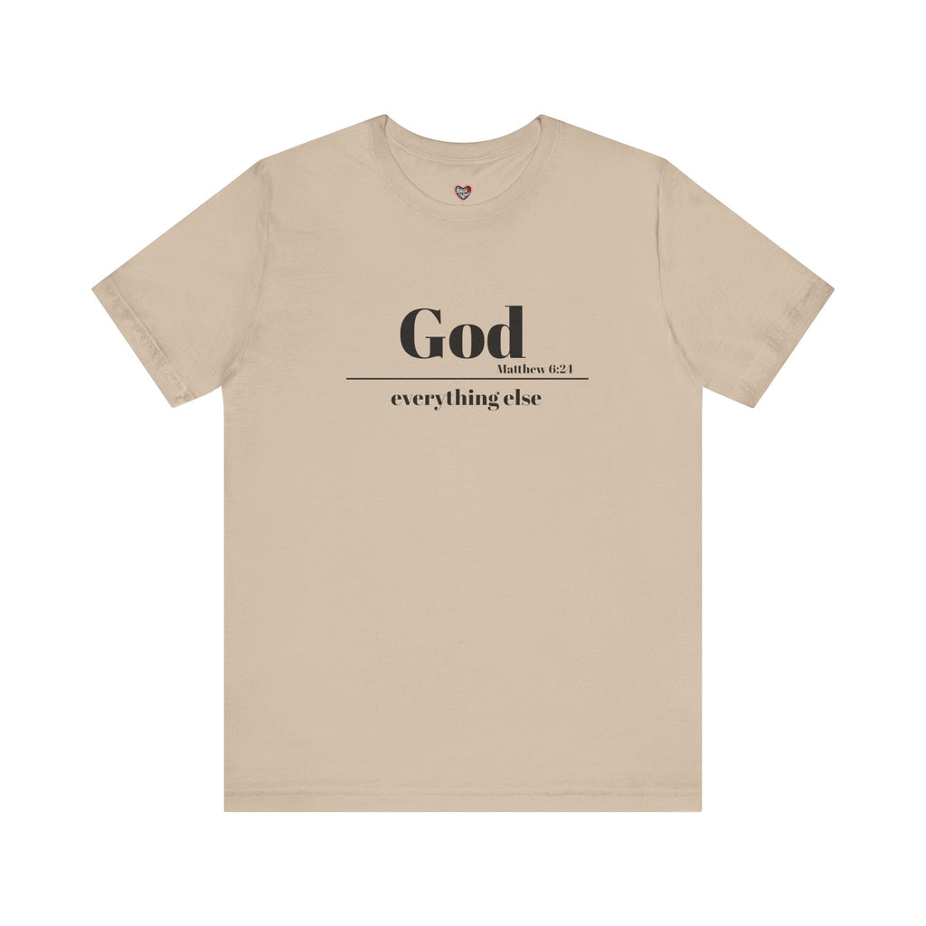God Then Everything Else Jersey Unisex Tee
