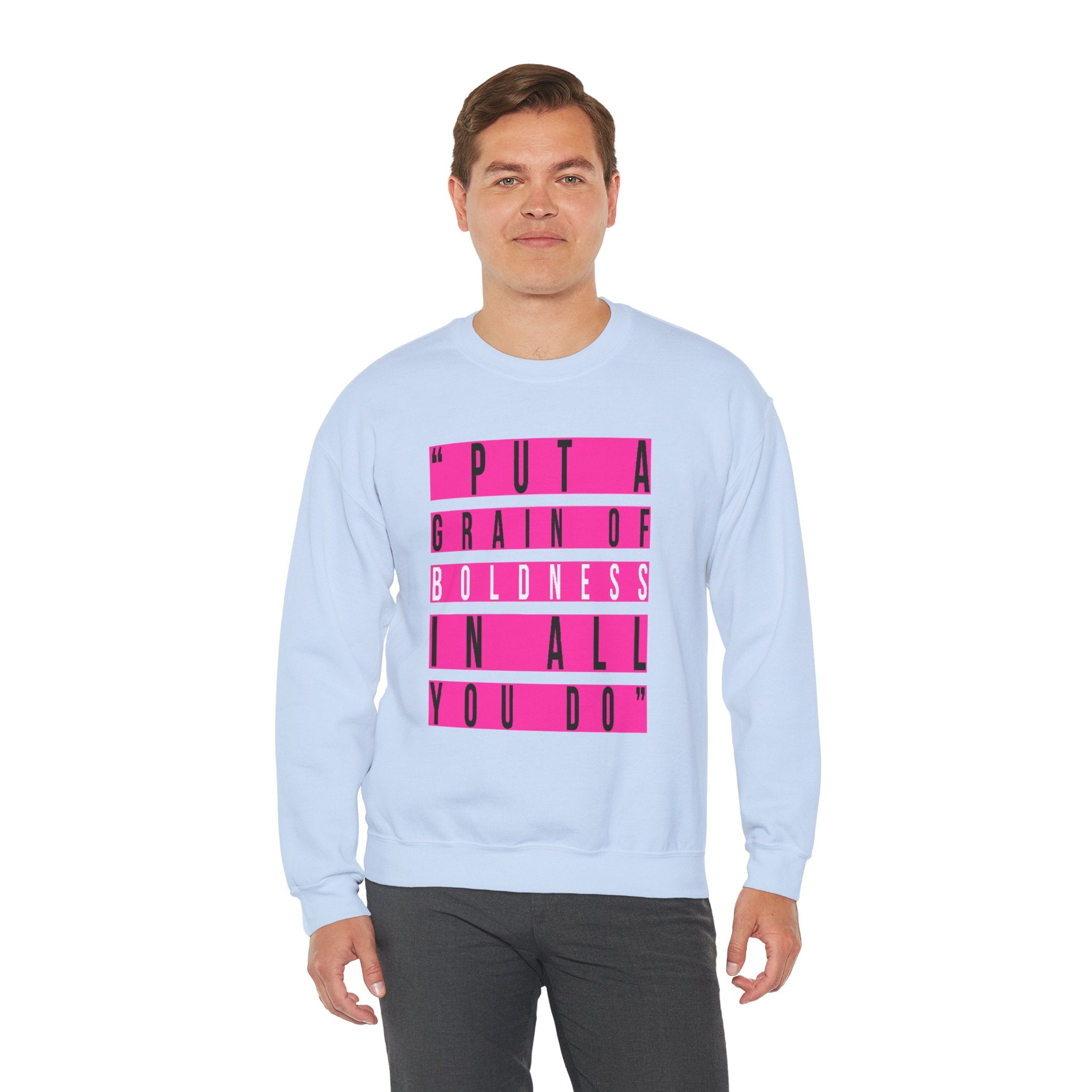 Put A Grain Of Boldness Unisex Crewneck Sweatshirt