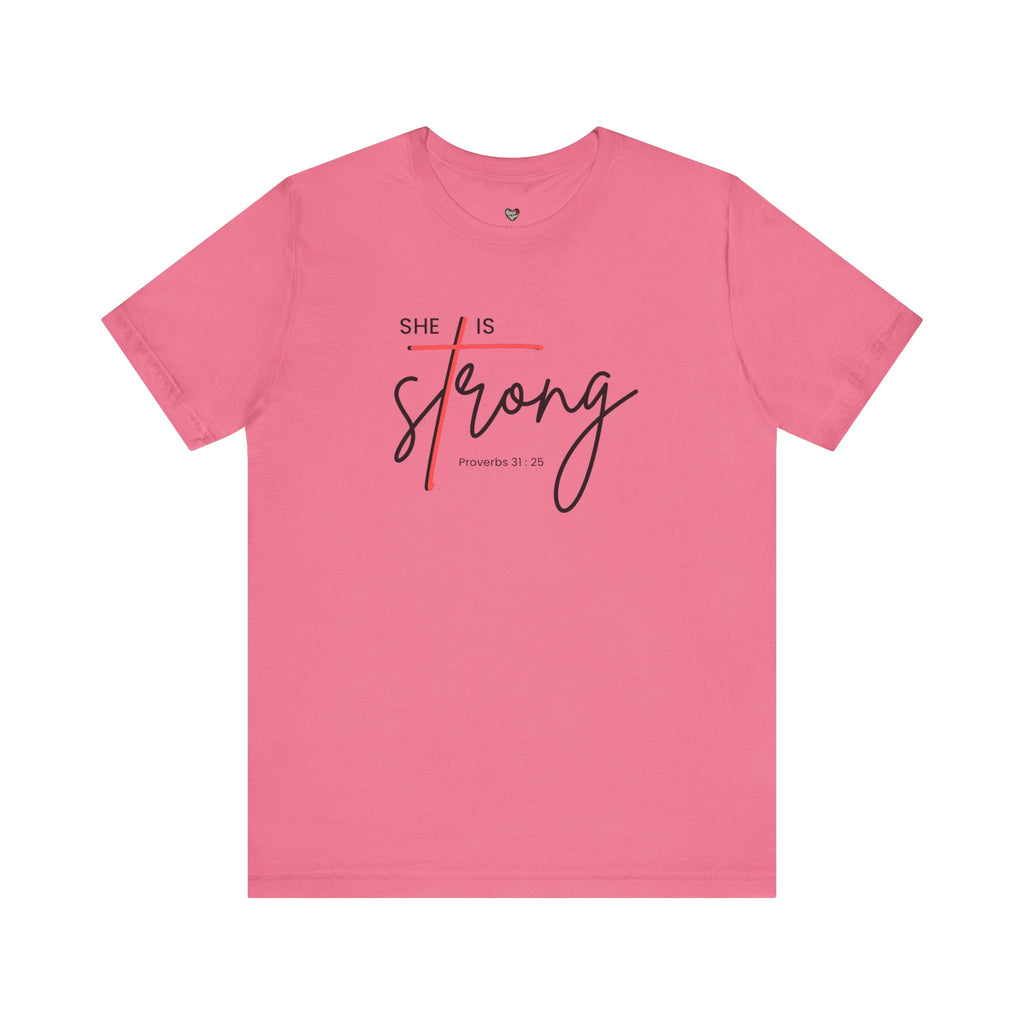 She Is Strong - Women’s Strength Tee