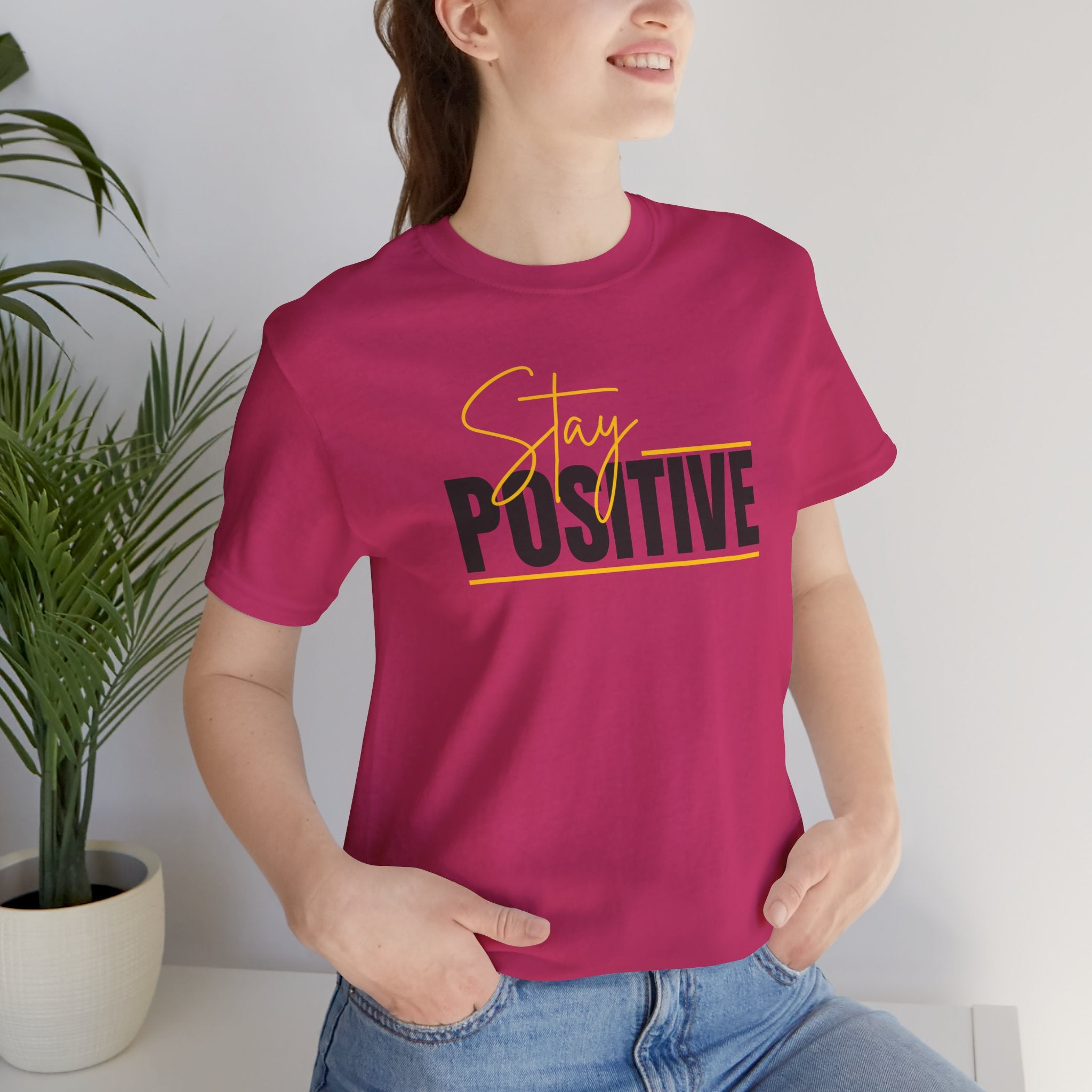 Stay Positive In Everything You Do Motivational Tee