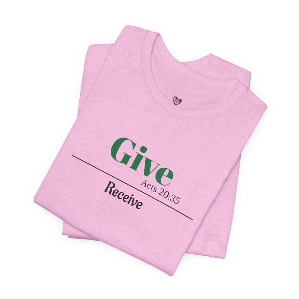 Better To Give Than Receive Unisex Tee