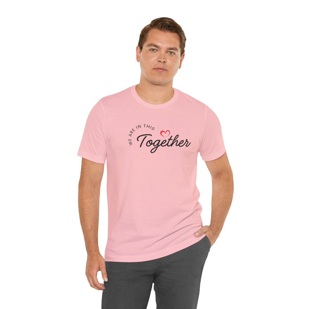 We Are In This Together Couple's Tee