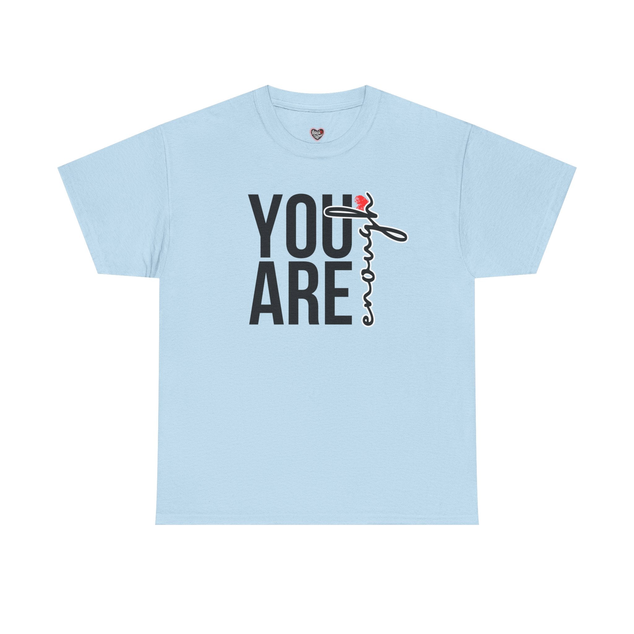 You Are Enough Affirmation Tee