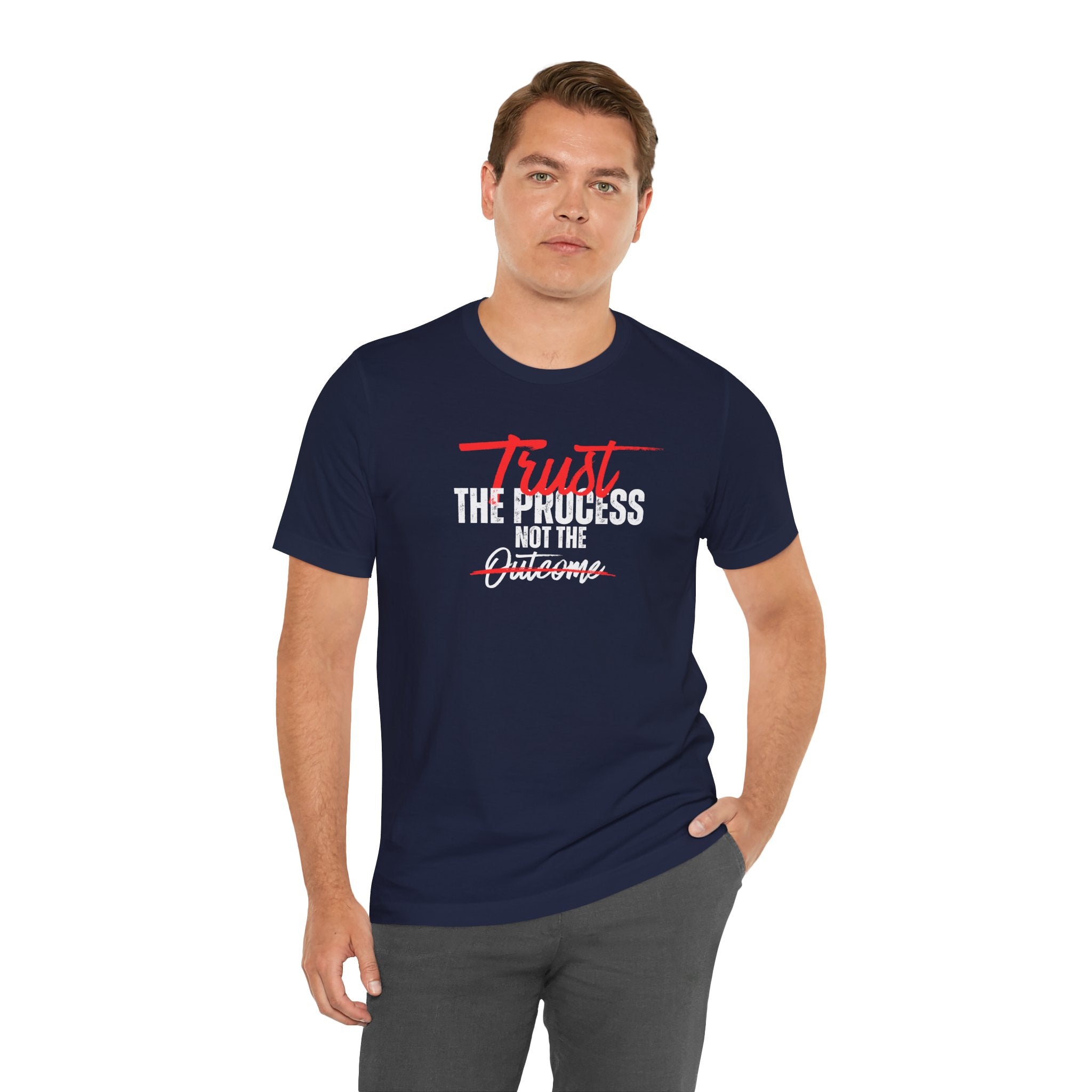 Trust The Process Not The Outcome Motivational T‑Shirt
