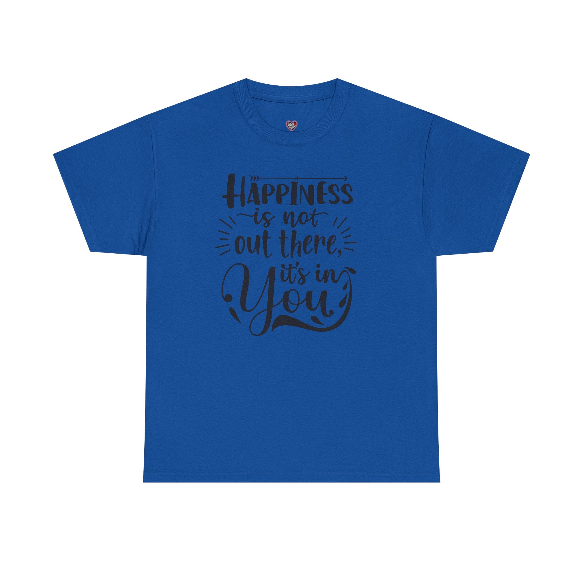 Happiness Is In You Tee