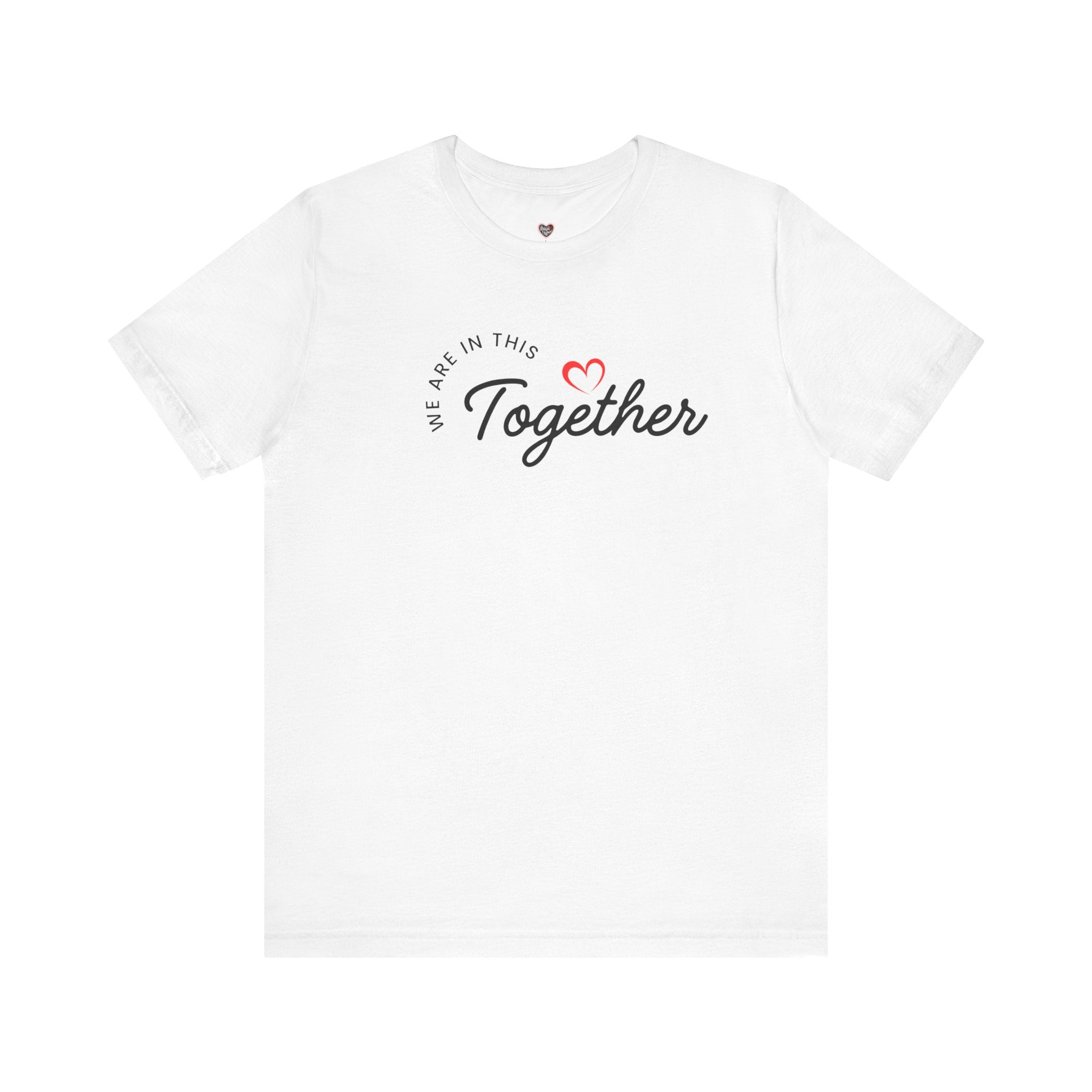 We Are In This Together Couple's Tee