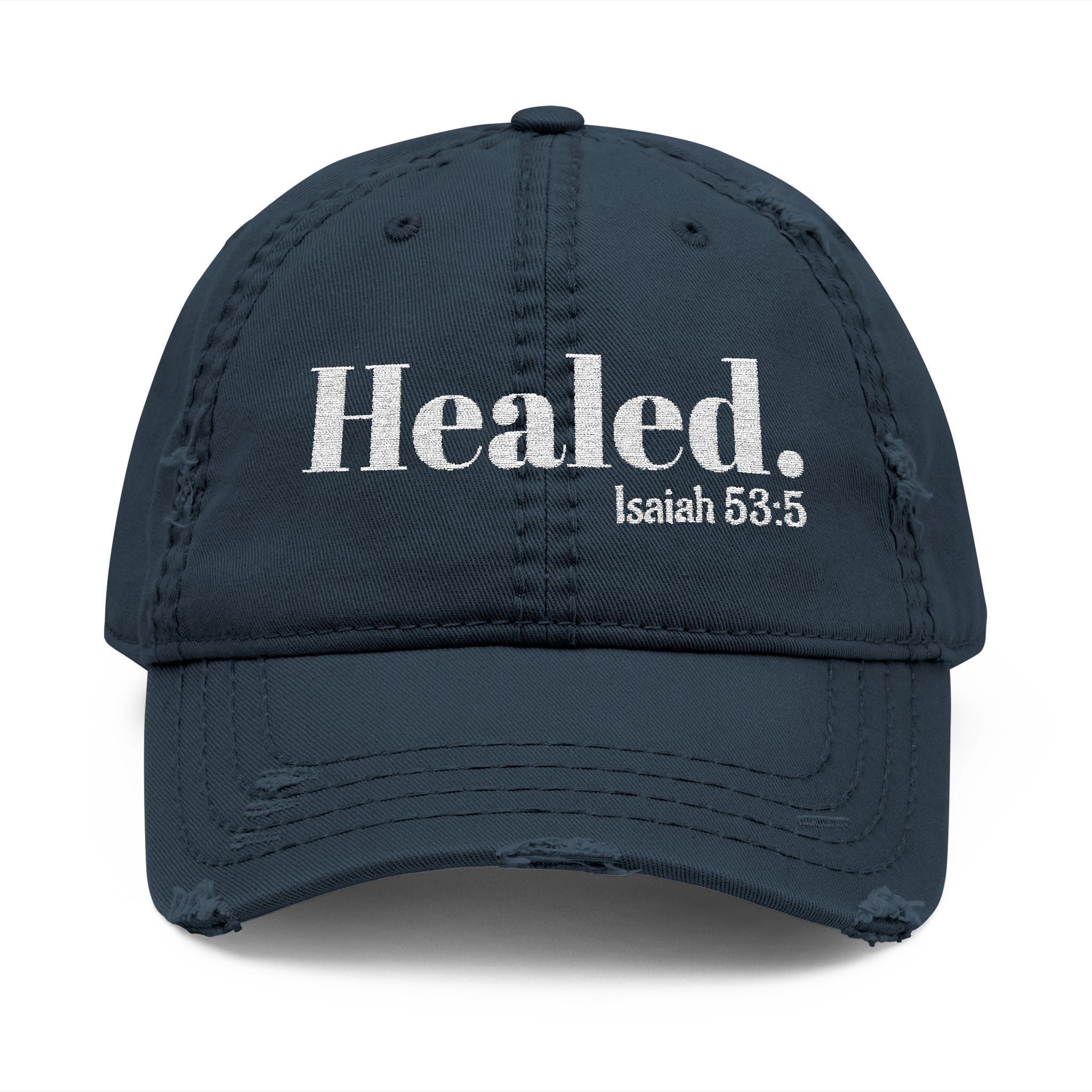 Healed. And Renewed Isaiah 53:5 Distressed Hat