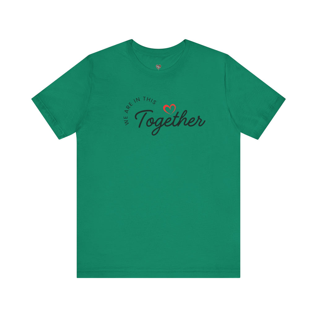 We Are In This Together Couple's Tee
