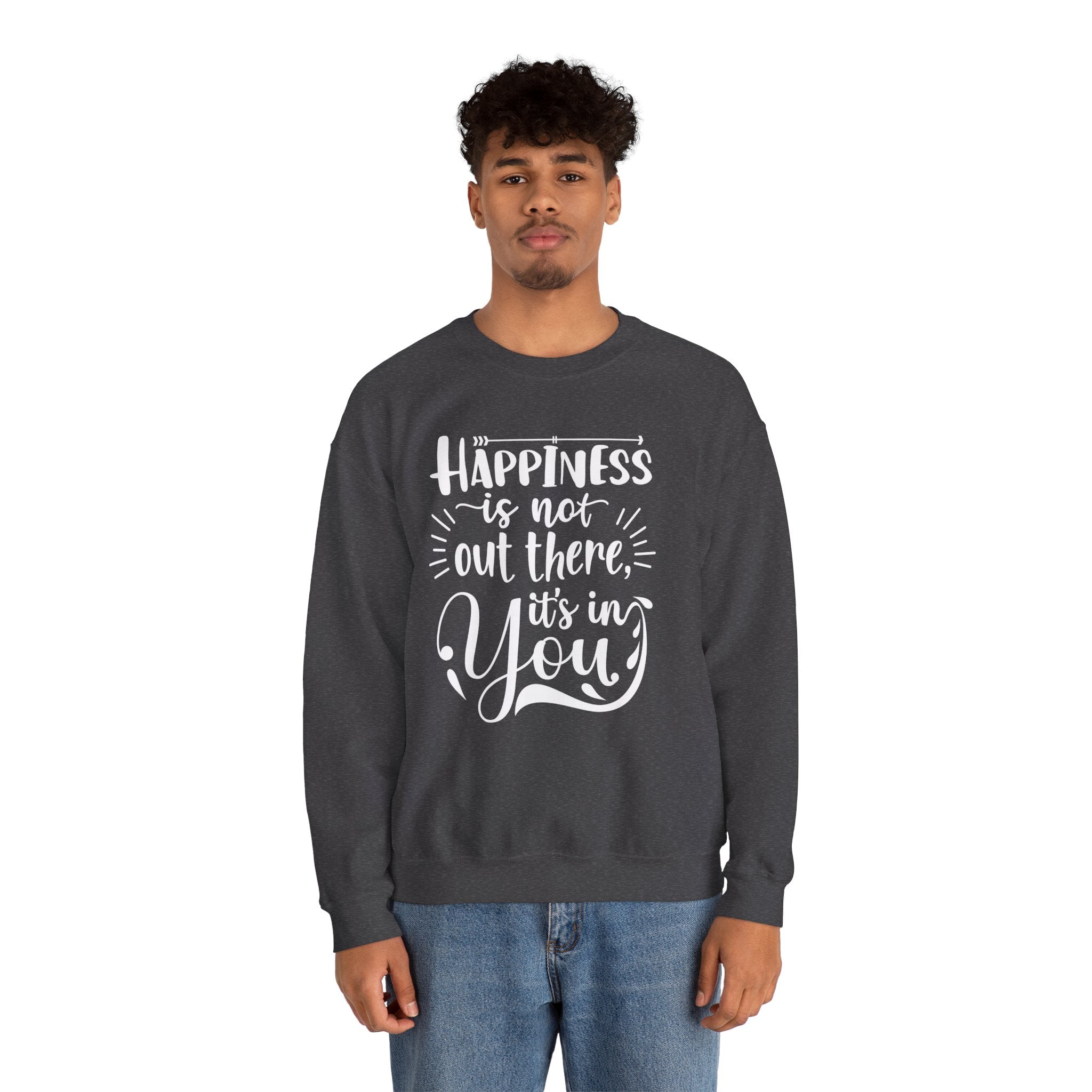 Happiness Is In You Crewneck Sweatshirt