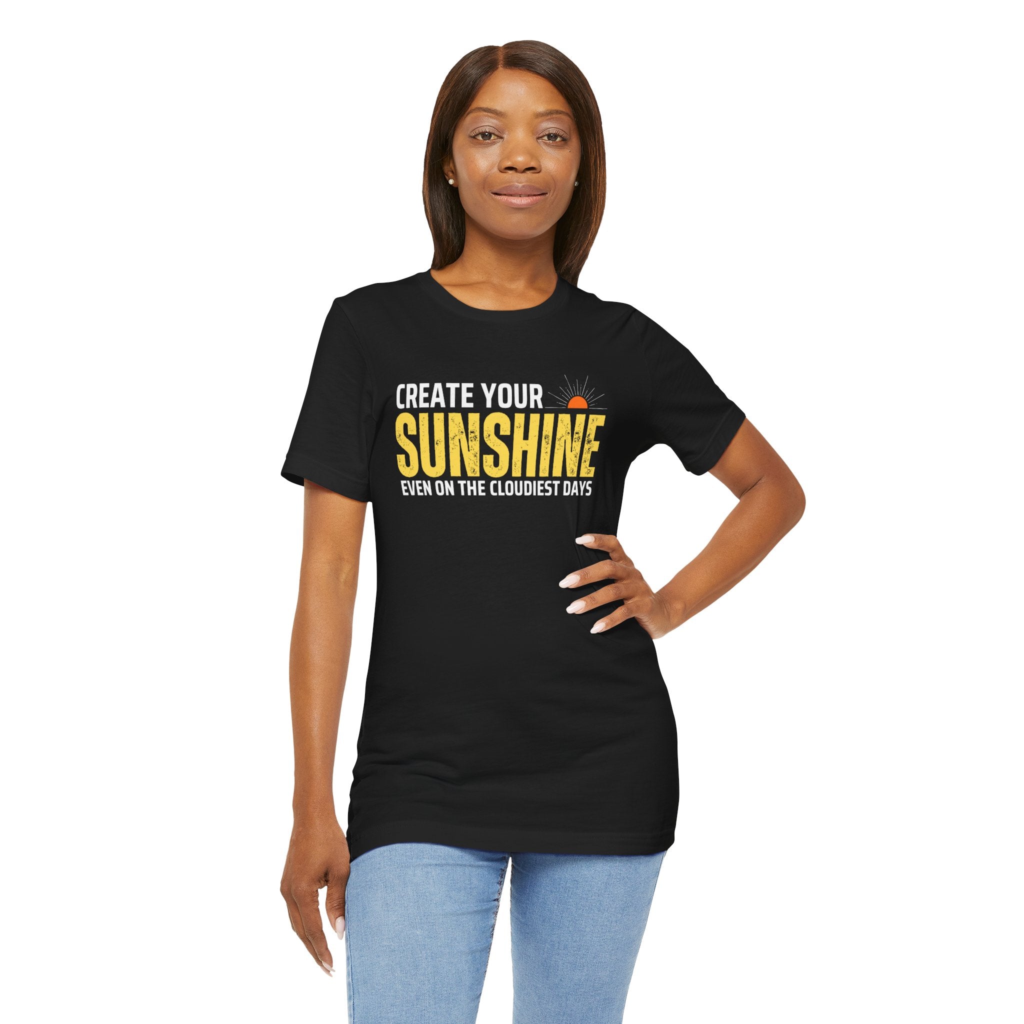Always Create Your Sunshine T-shirt