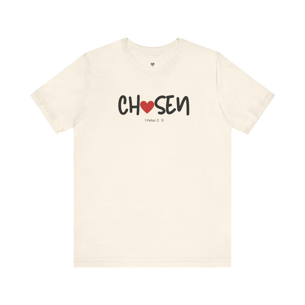 Chosen = God's Pick T‑Shirt (1 Peter 2:9)