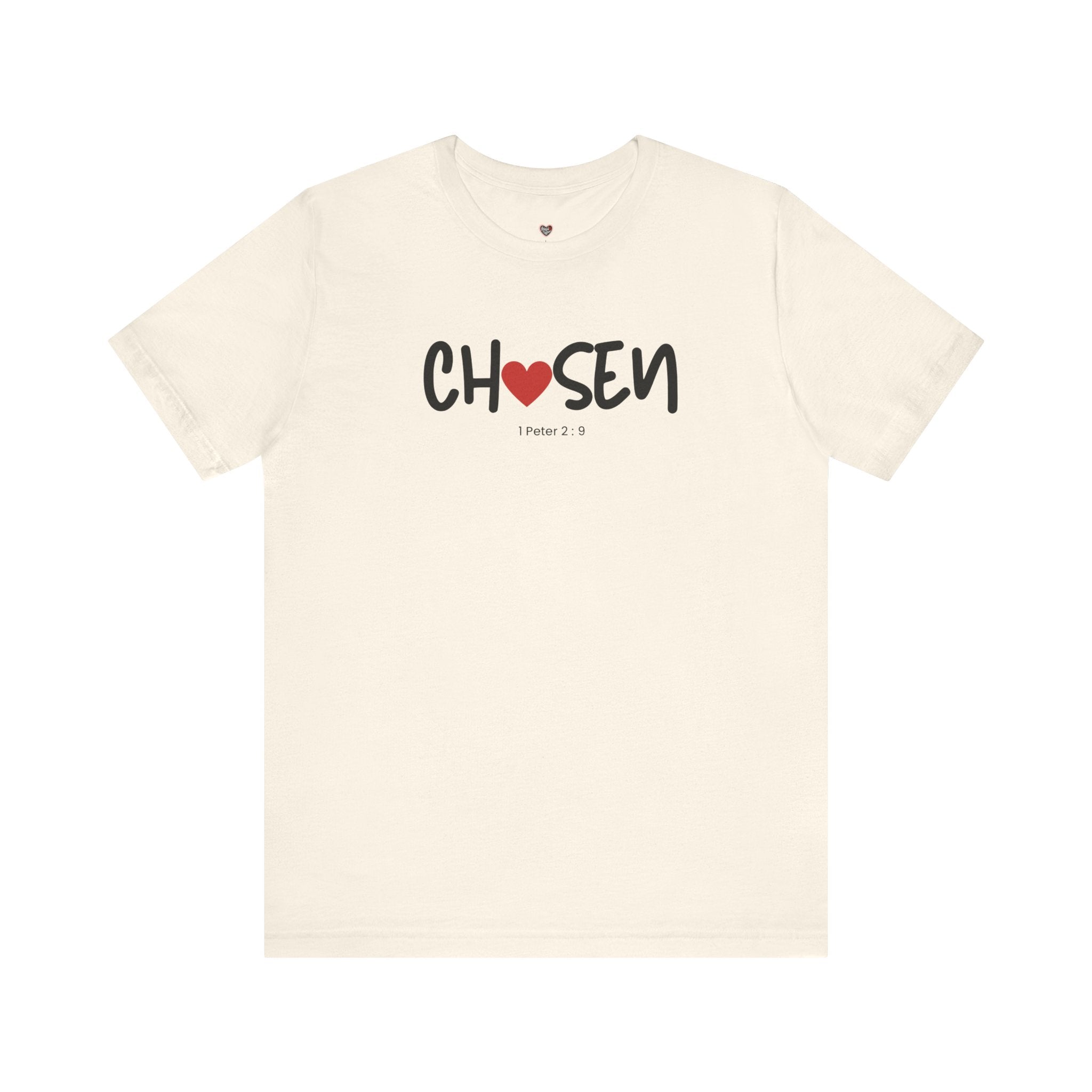 Chosen = God's Pick T‑Shirt (1 Peter 2:9)