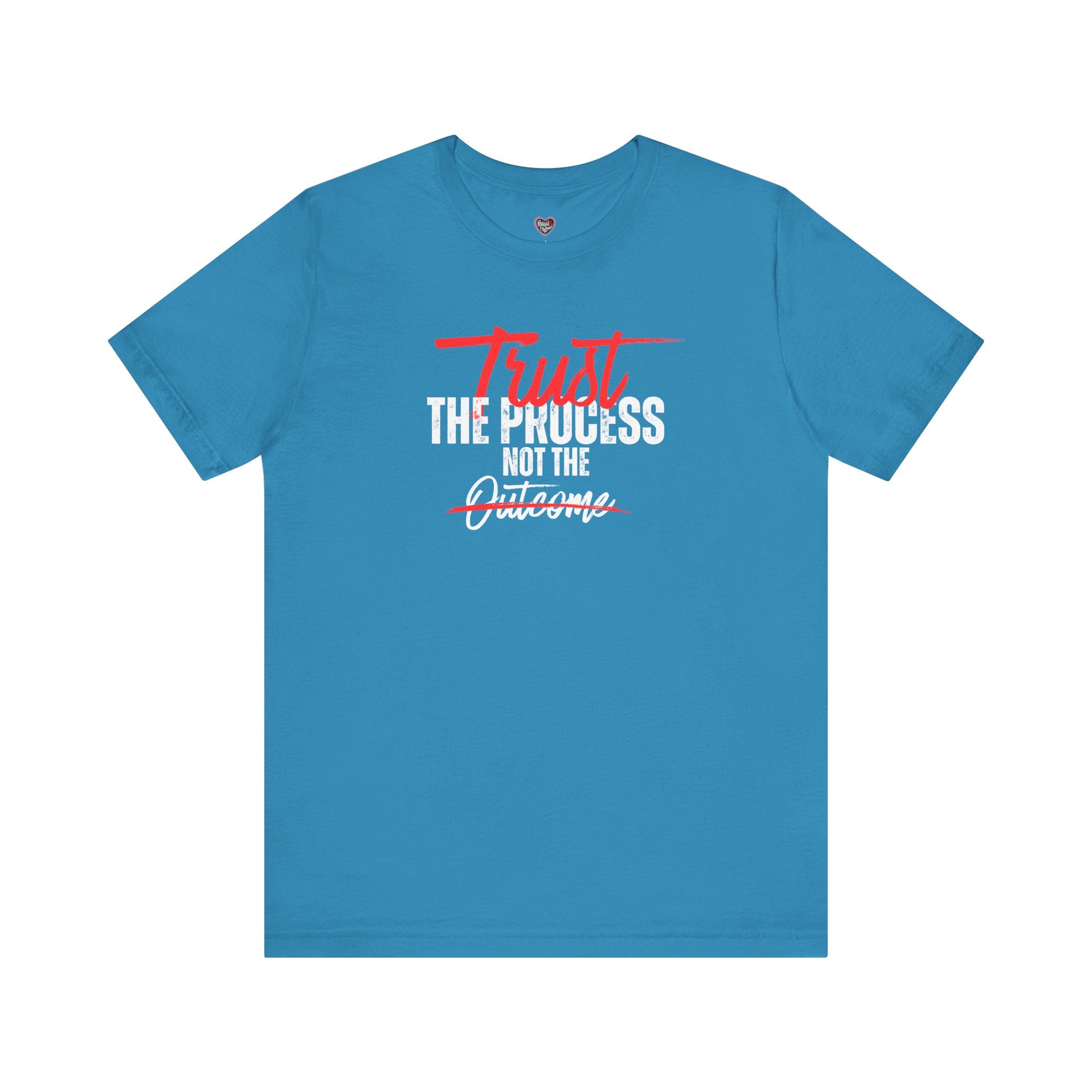 Trust The Process Not The Outcome Motivational T‑Shirt