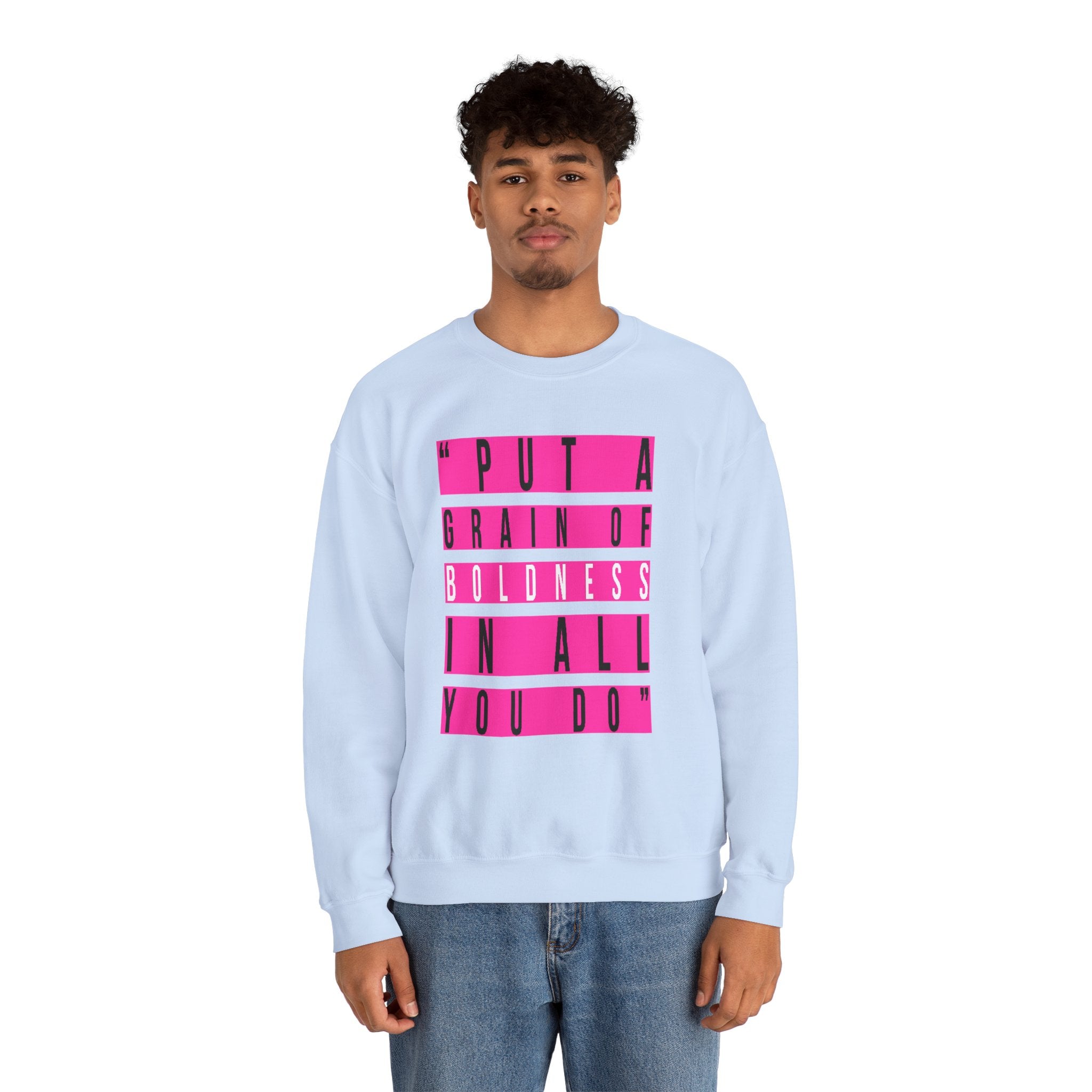 Put A Grain Of Boldness Unisex Crewneck Sweatshirt