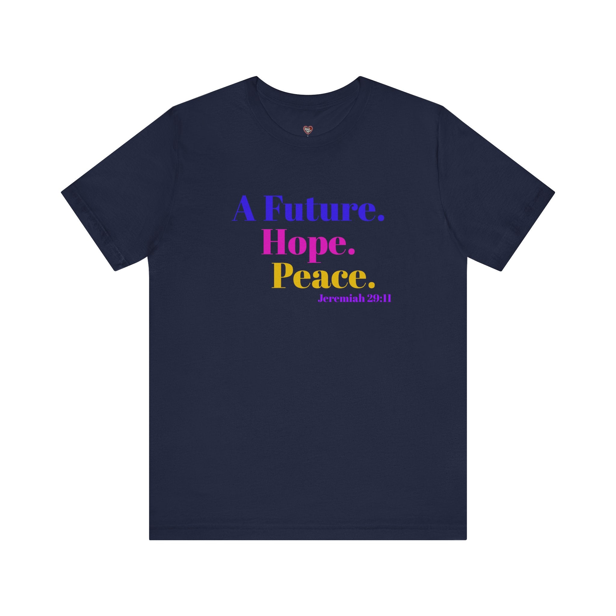 God's Promise - Hope, Future, & Peace Jeremiah 29:11 Unisex Tee