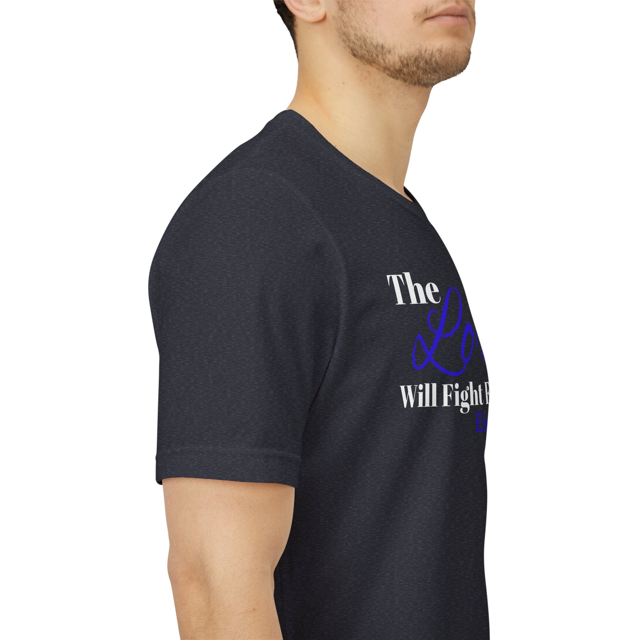 The Lord Will Fight For Me- Exodus 14:14 Unisex Tee
