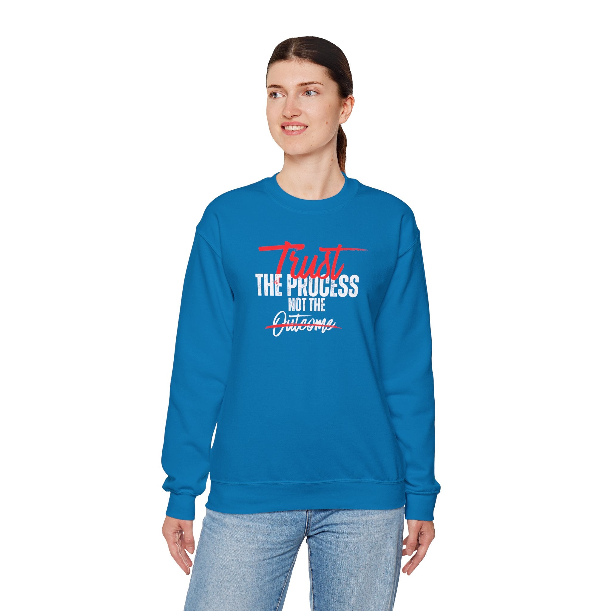 Trust the Process Not the Outcome Motivational Crewneck Sweatshirt
