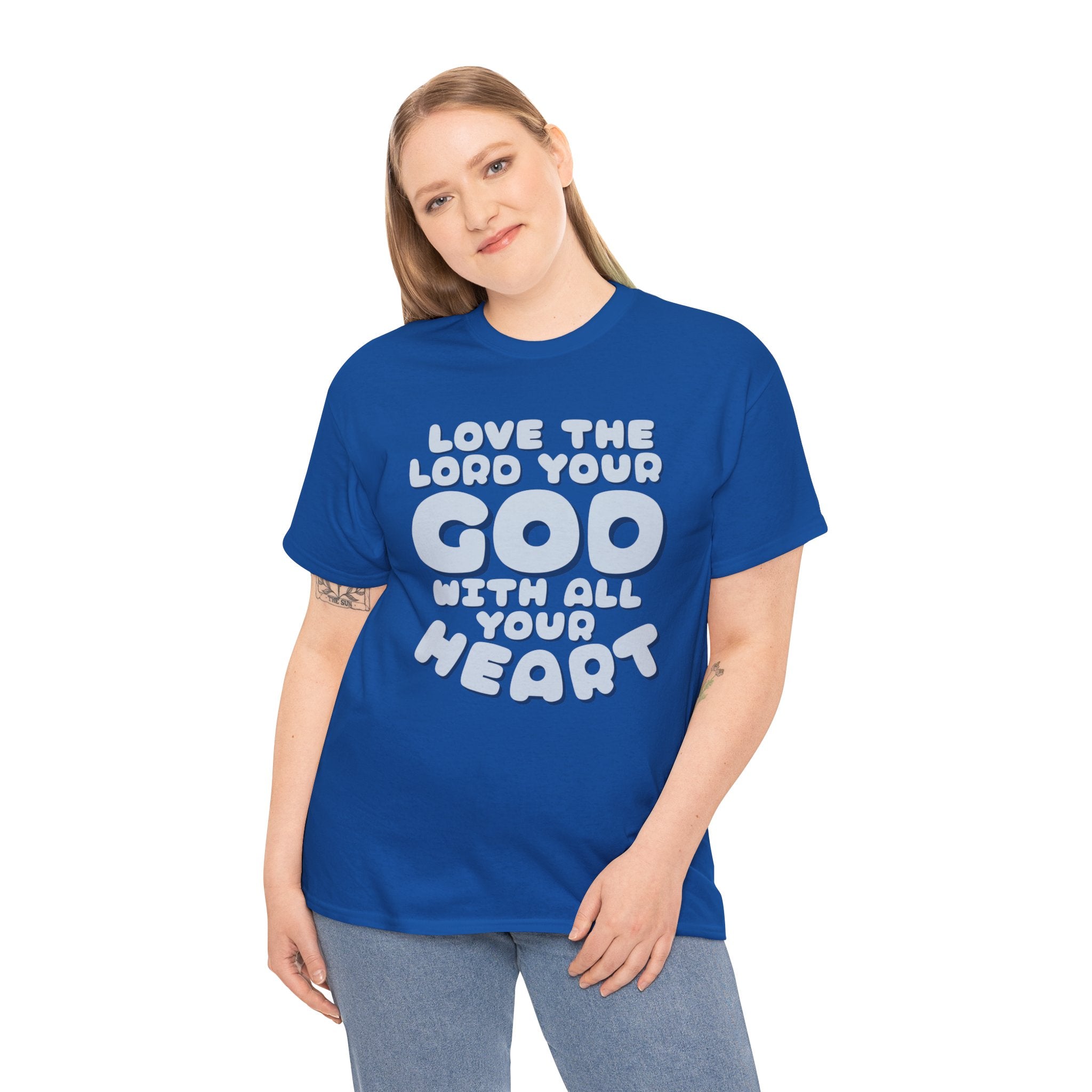 Love The Lord Your God With All Your Heart Scripture T-Shirt