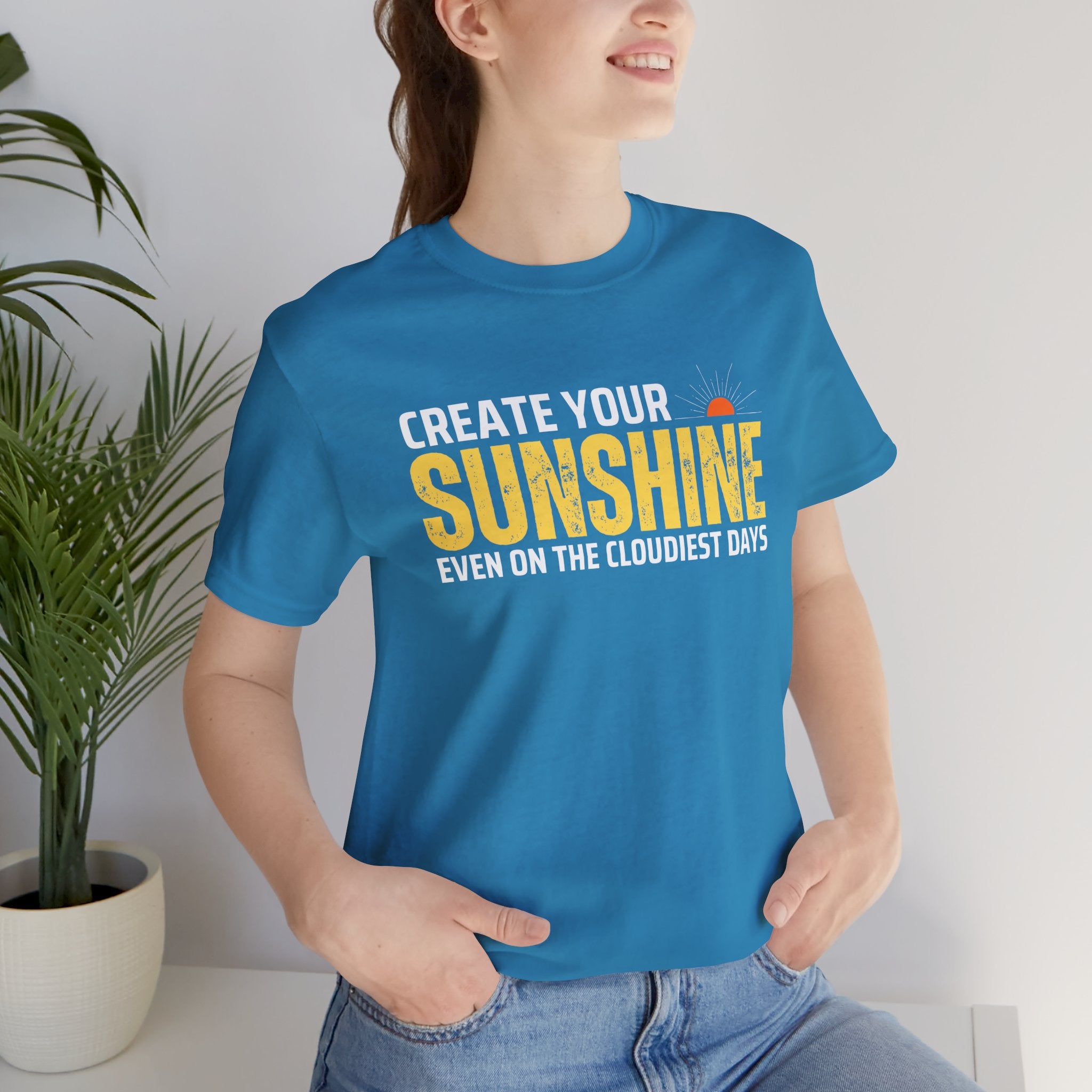 Always Create Your Sunshine T-shirt
