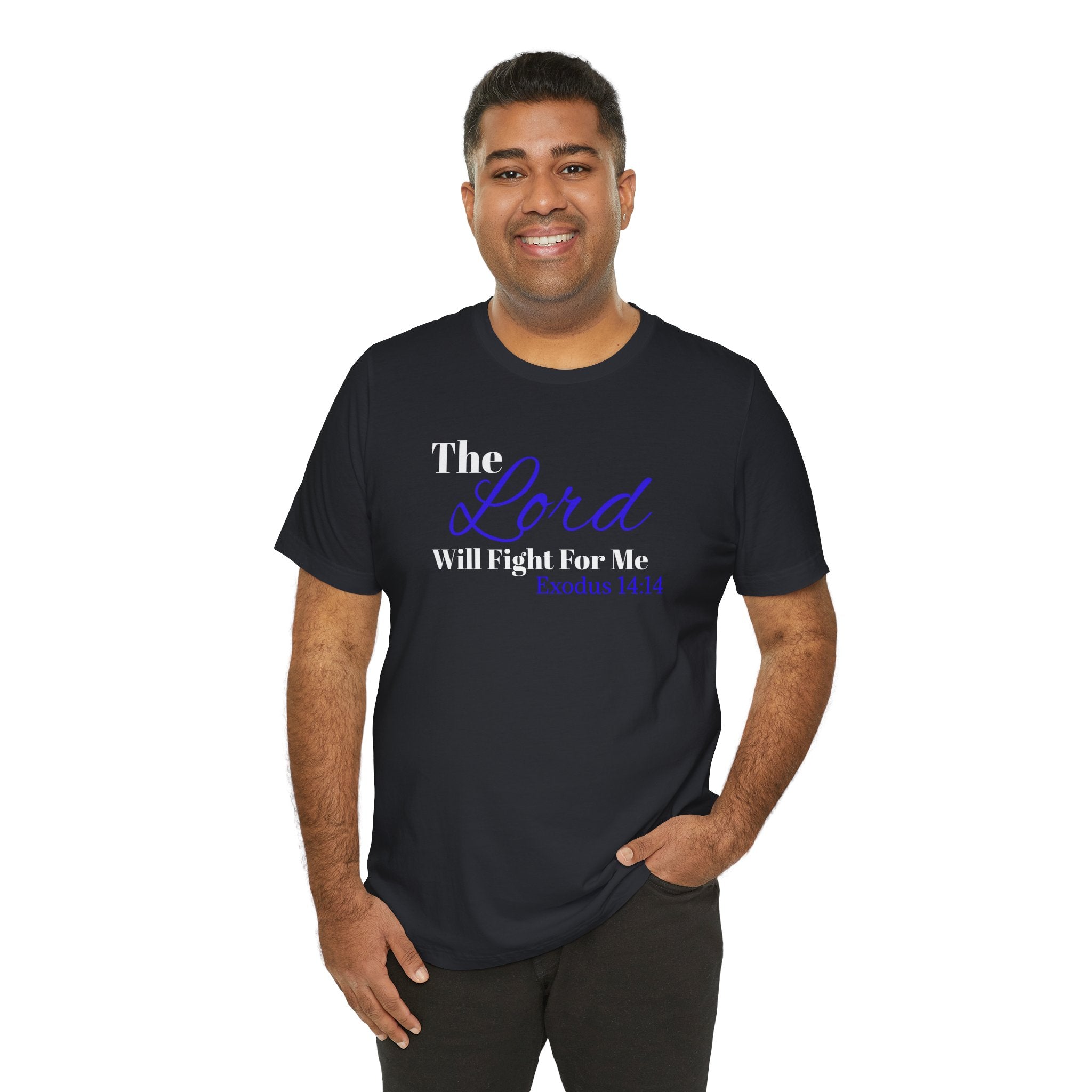 The Lord Will Fight For Me- Exodus 14:14 Unisex Tee