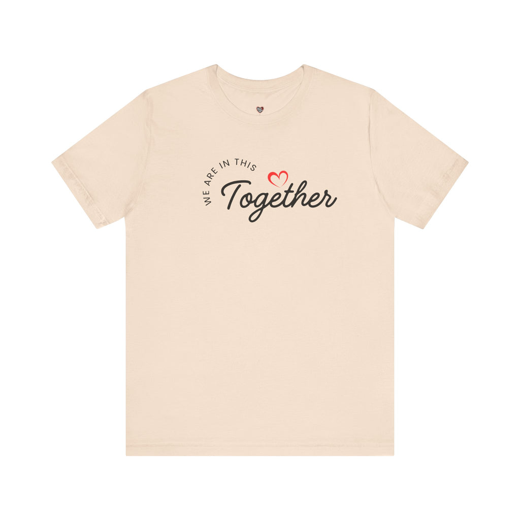 We Are In This Together Couple's Tee