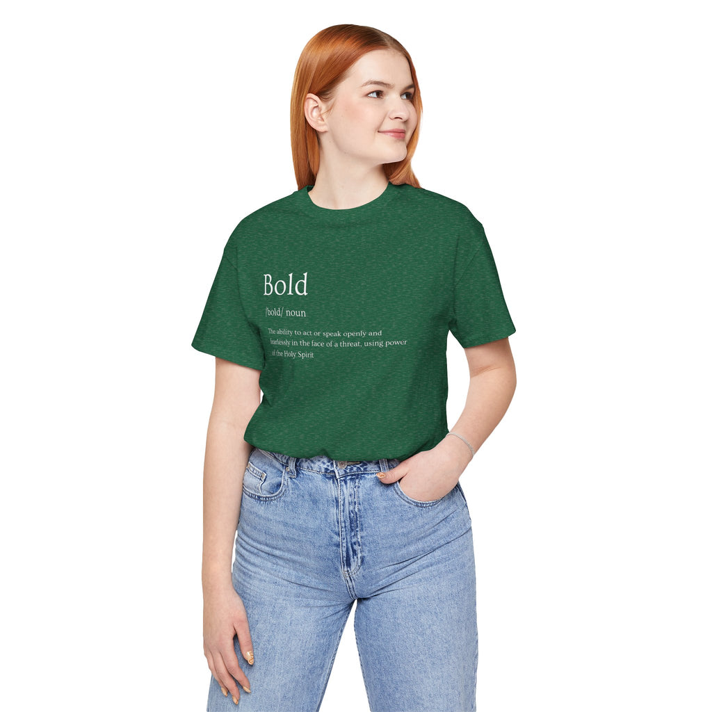 Bold And Fearless Definition T-Shirt