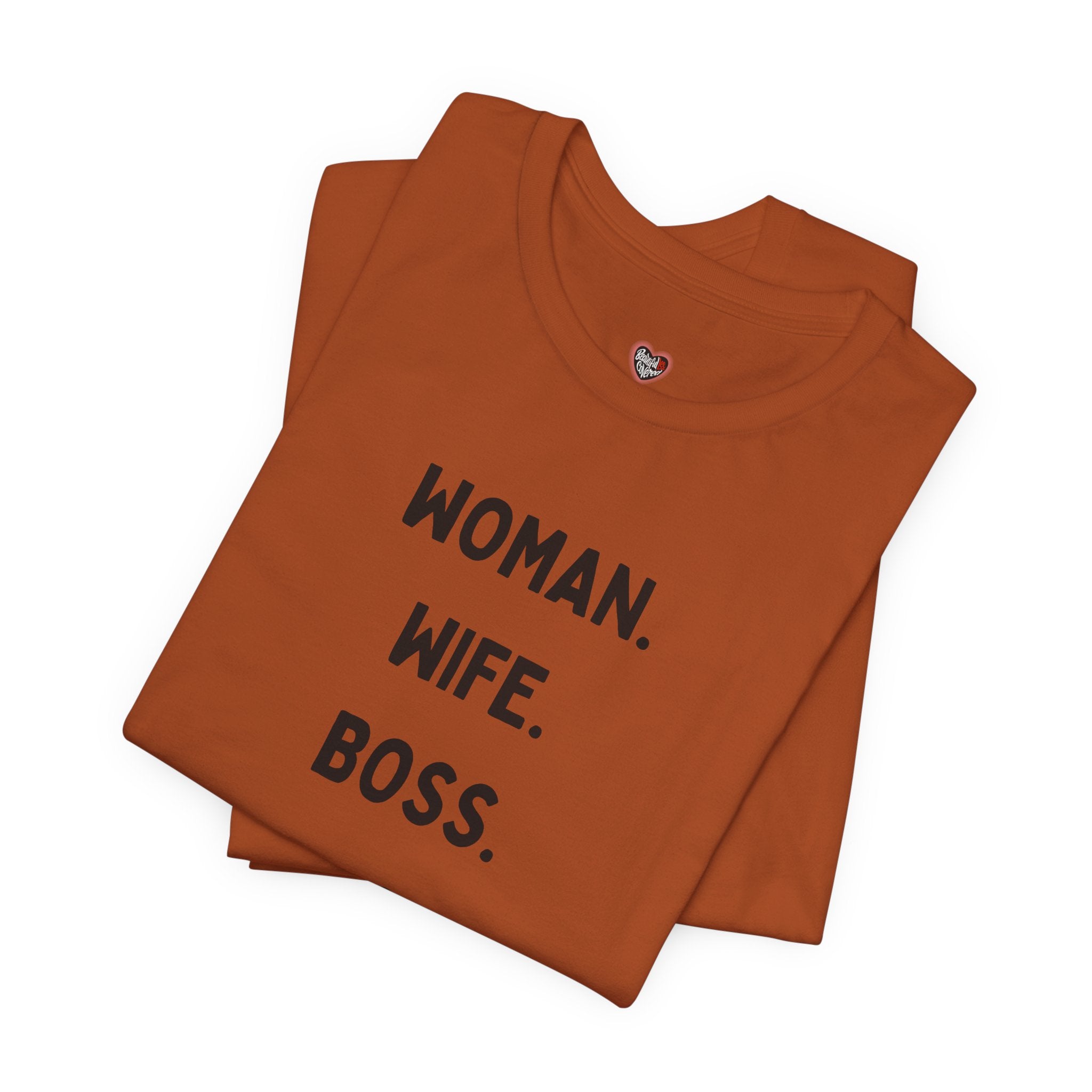 God-Fearing  Woman. Wife. Boss. Mama. Empowered Tee