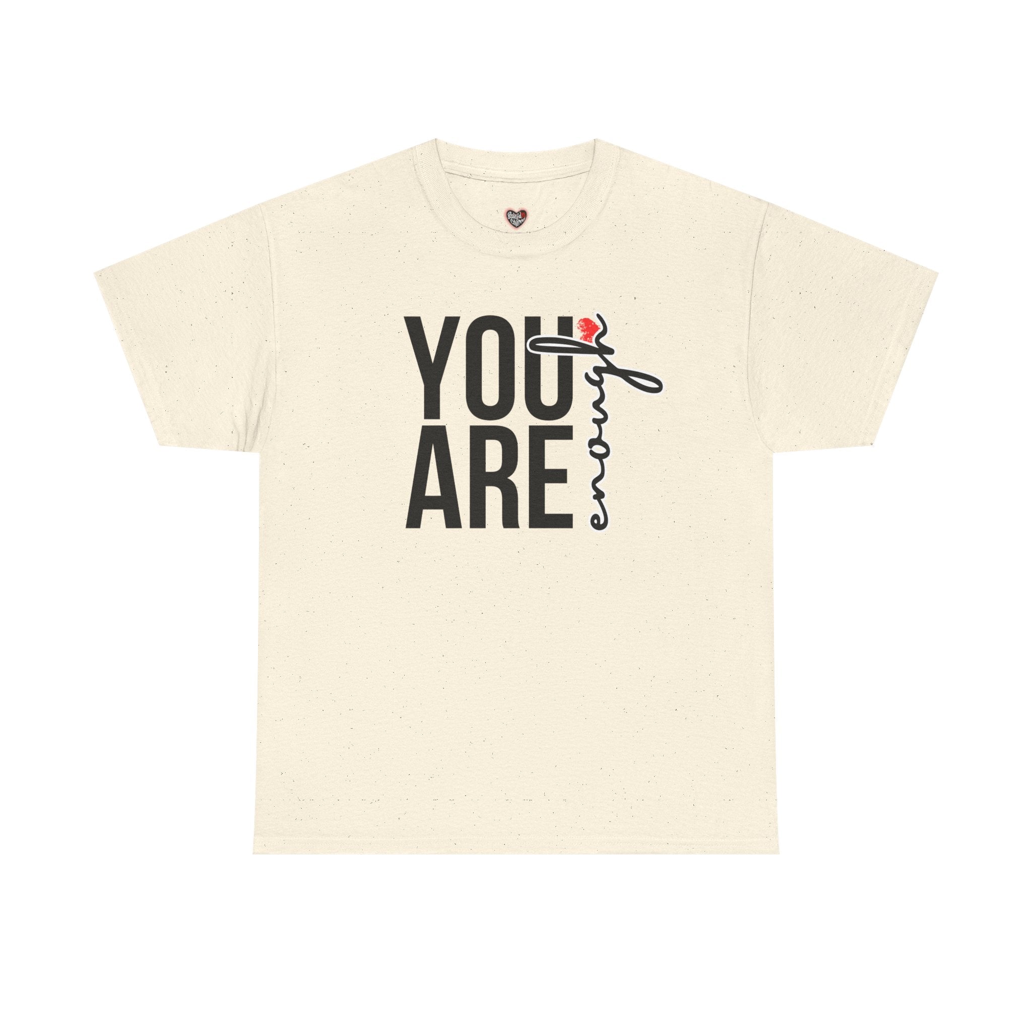 You Are Enough Affirmation Tee