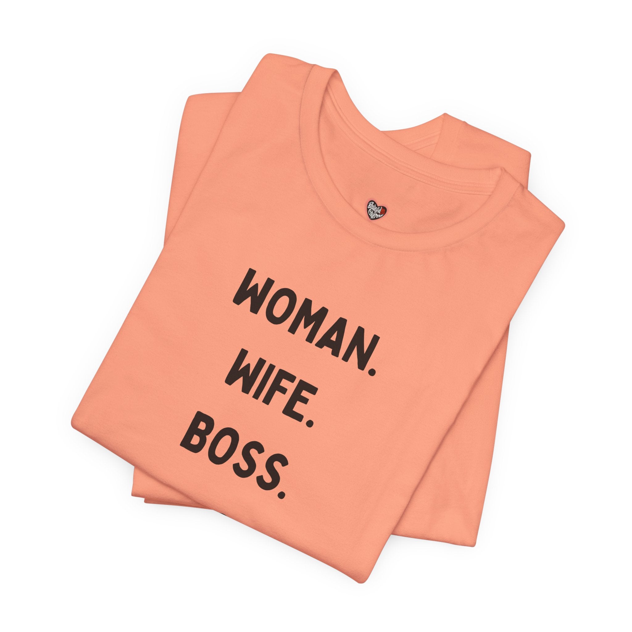 God-Fearing  Woman. Wife. Boss. Mama. Empowered Tee