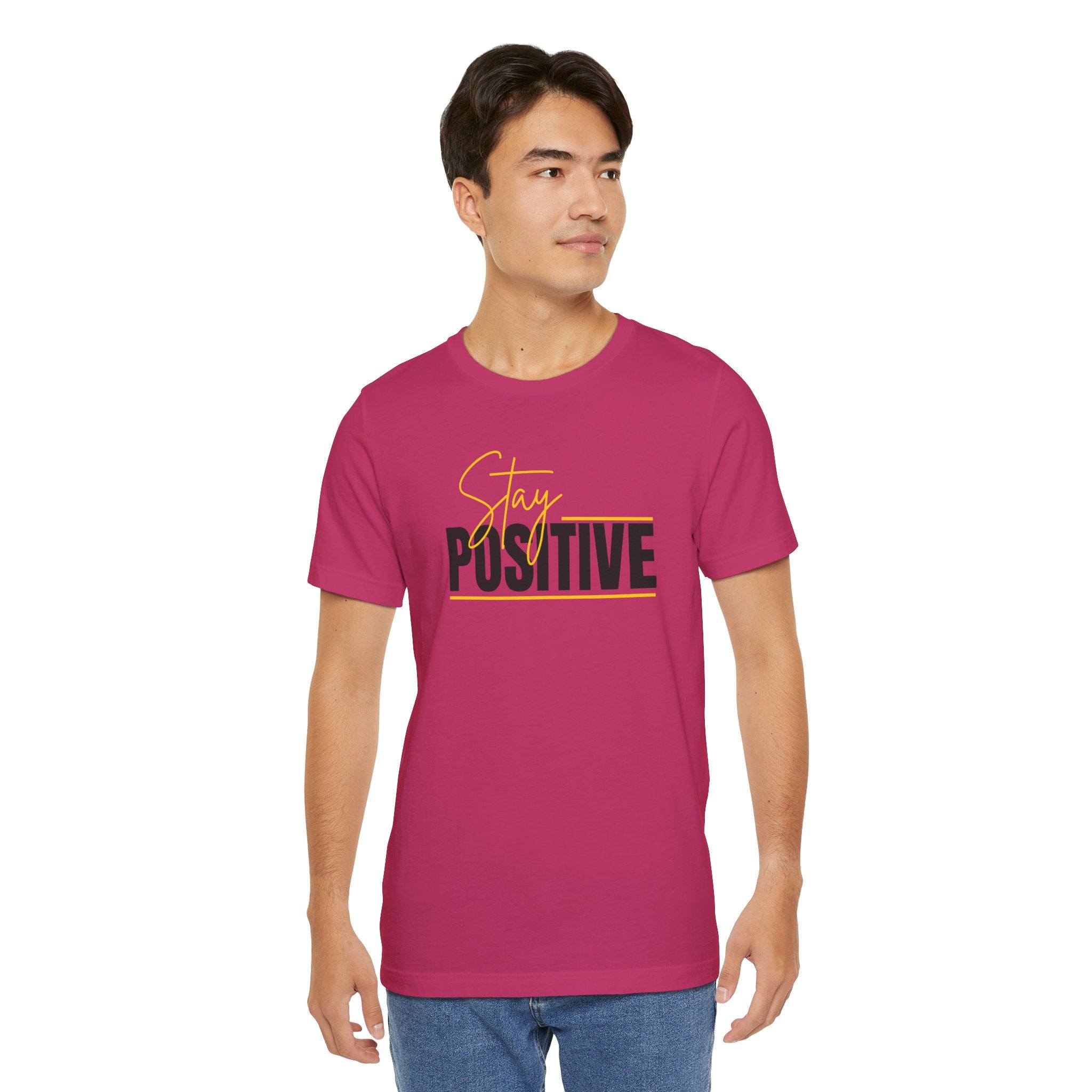 Stay Positive In Everything You Do Motivational Tee
