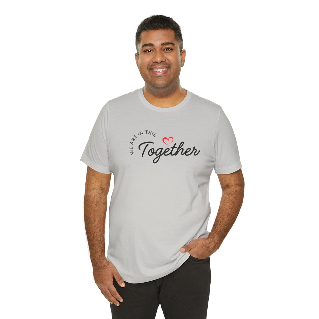 We Are In This Together Couple's Tee