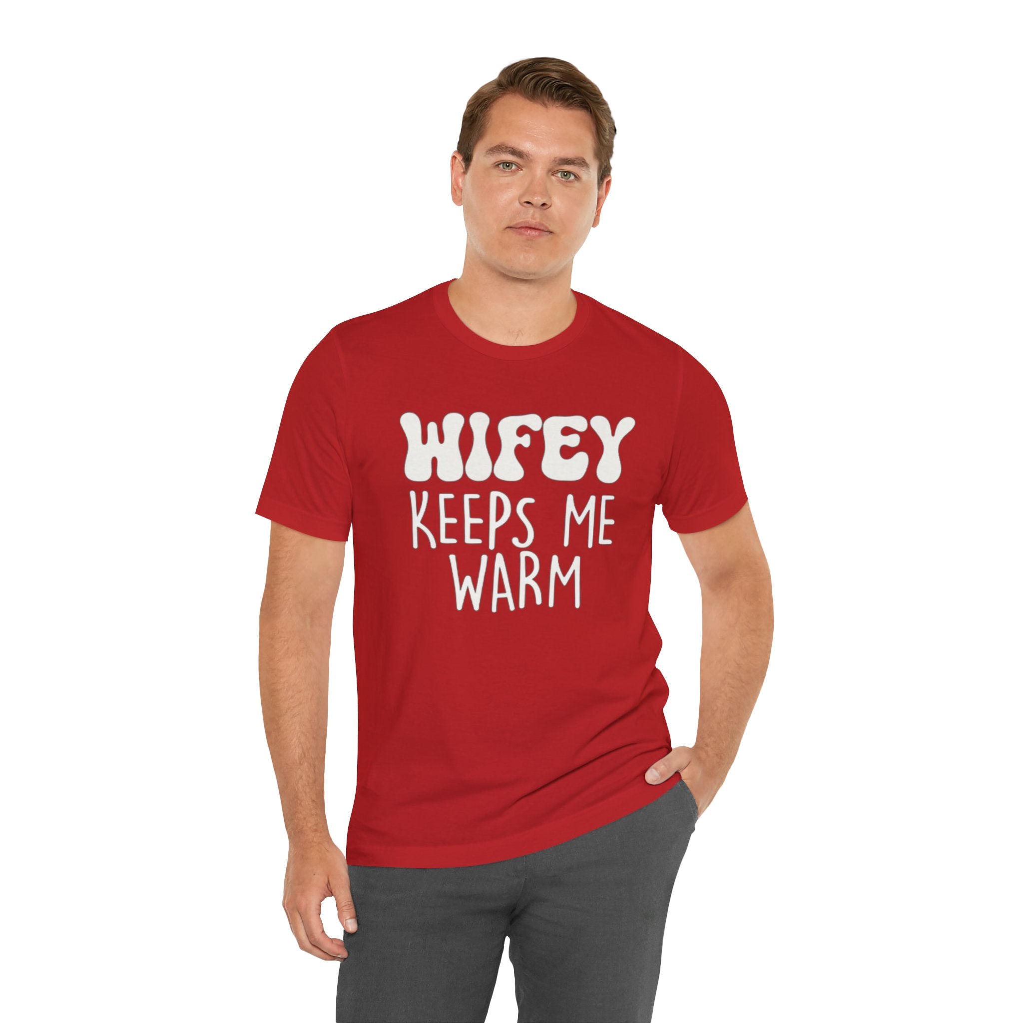 Wifey Keeps Me Warm Hubby T- Shirt