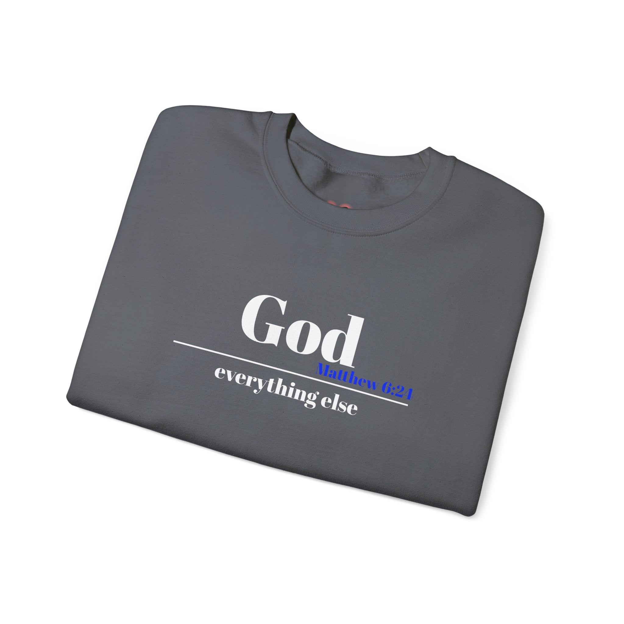 God Then Everything Else Crewneck Sweatshirt