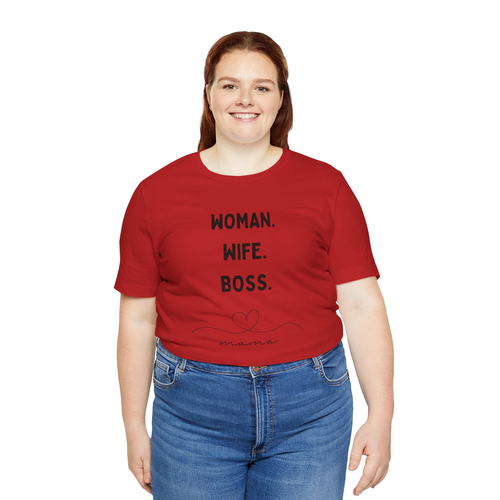 God-Fearing  Woman. Wife. Boss. Mama. Empowered Tee