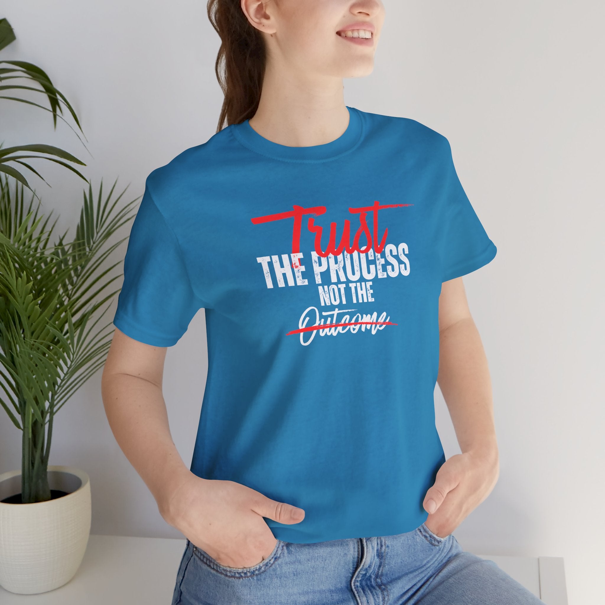 Trust The Process Not The Outcome Motivational T‑Shirt