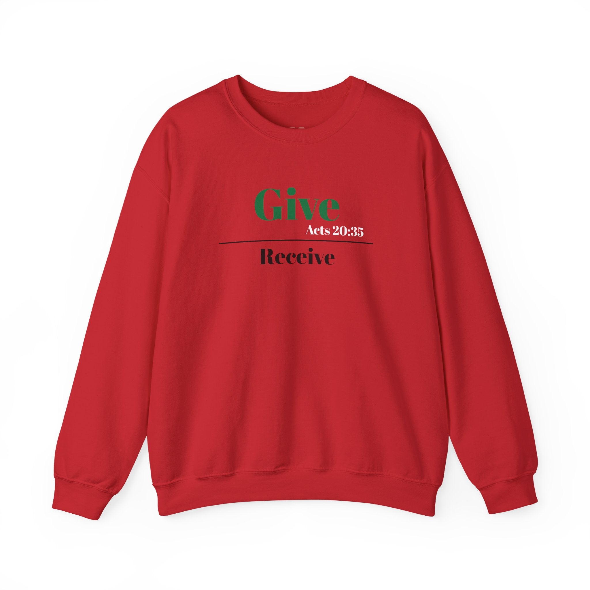 Better To Give Than Receive Unisex Sweatshirt