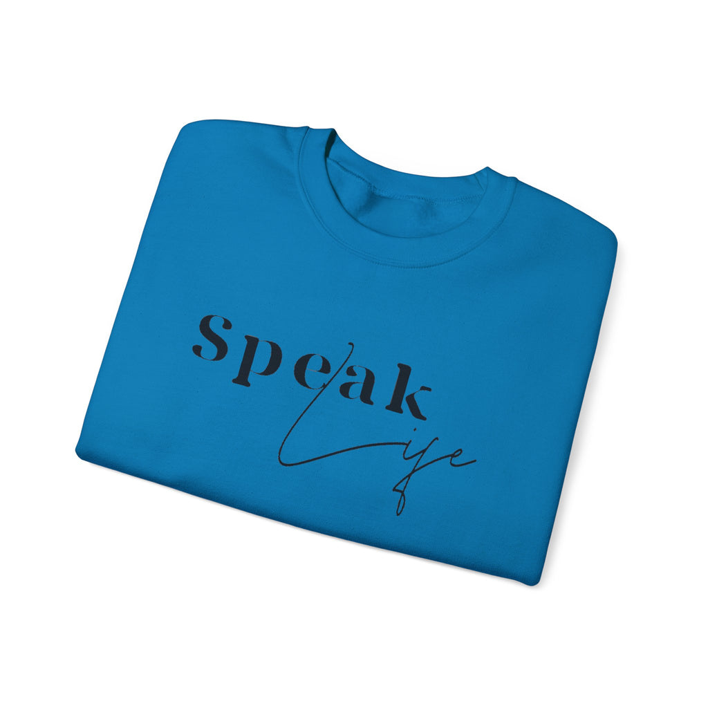 Speak Life Over Yourself Unisex Sweatshirt
