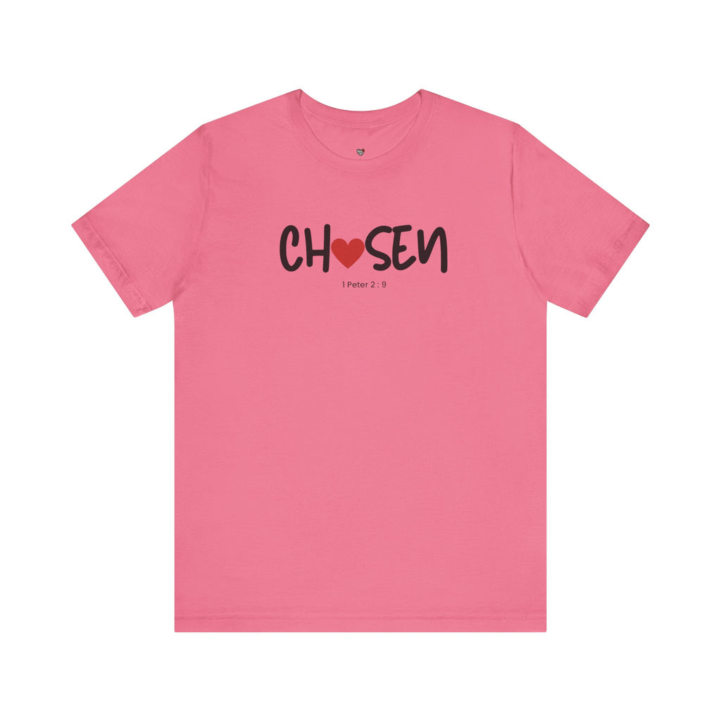 Chosen = God's Pick T‑Shirt (1 Peter 2:9)