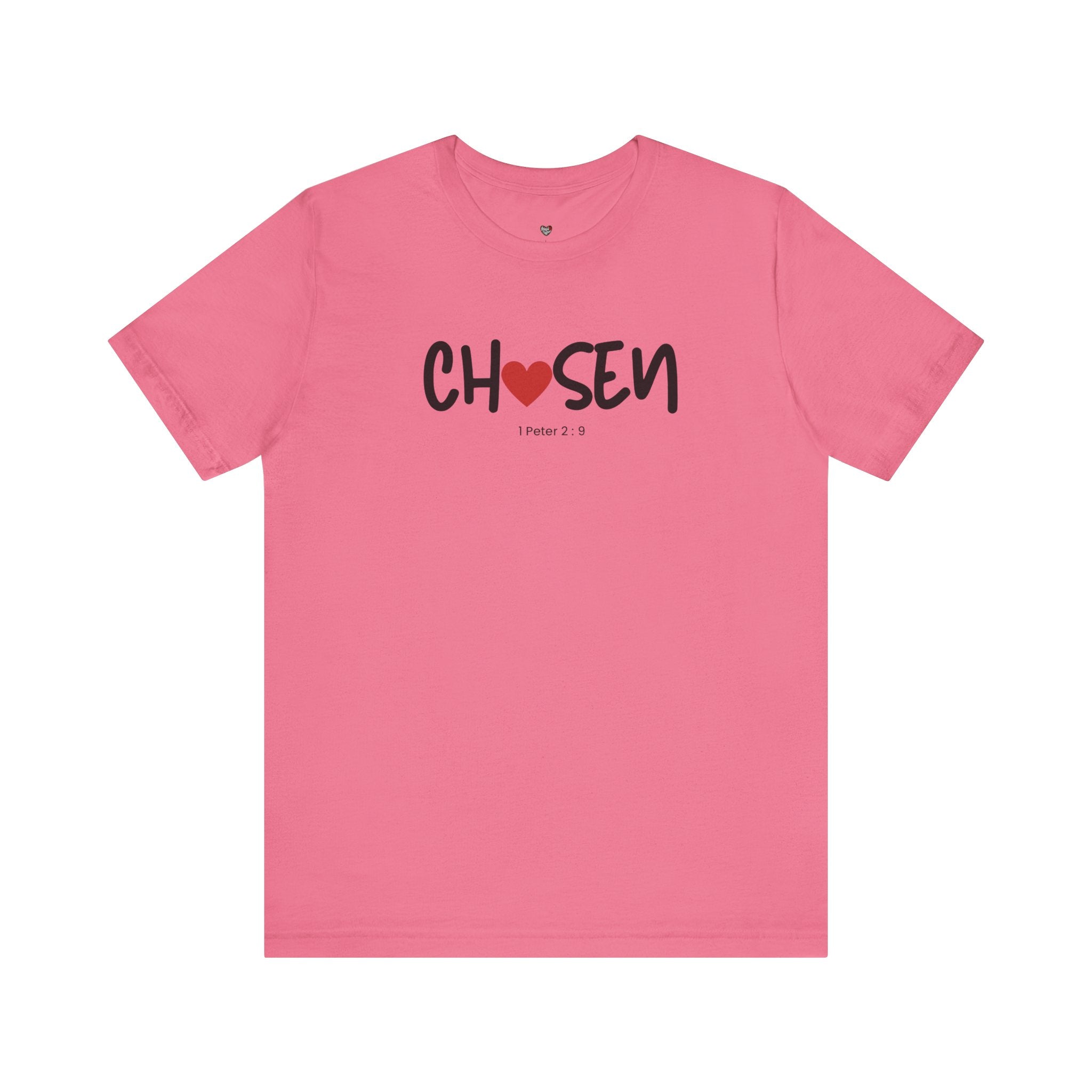 Chosen = God's Pick T‑Shirt (1 Peter 2:9)