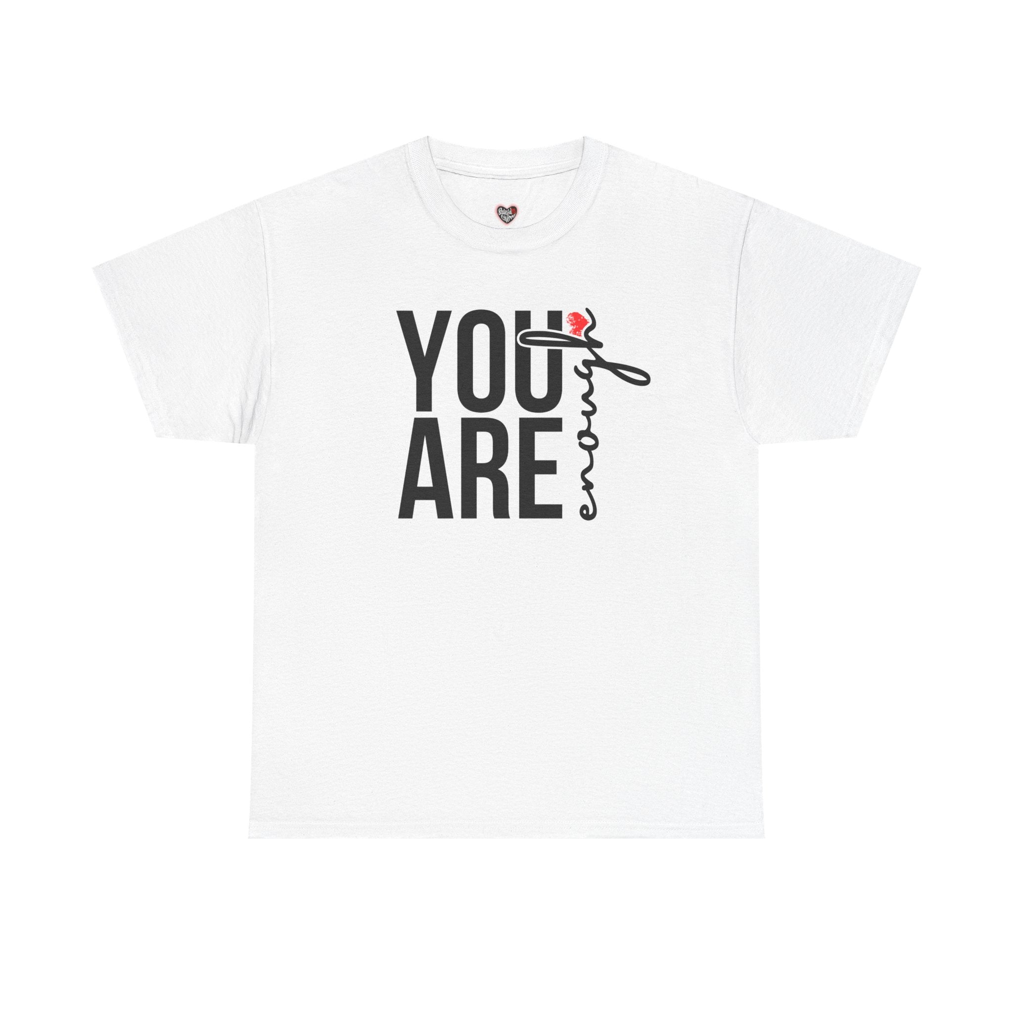You Are Enough Affirmation Tee