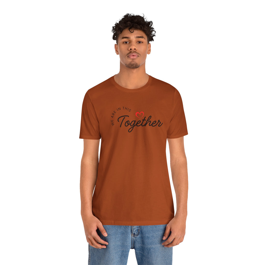 We Are In This Together Couple's Tee