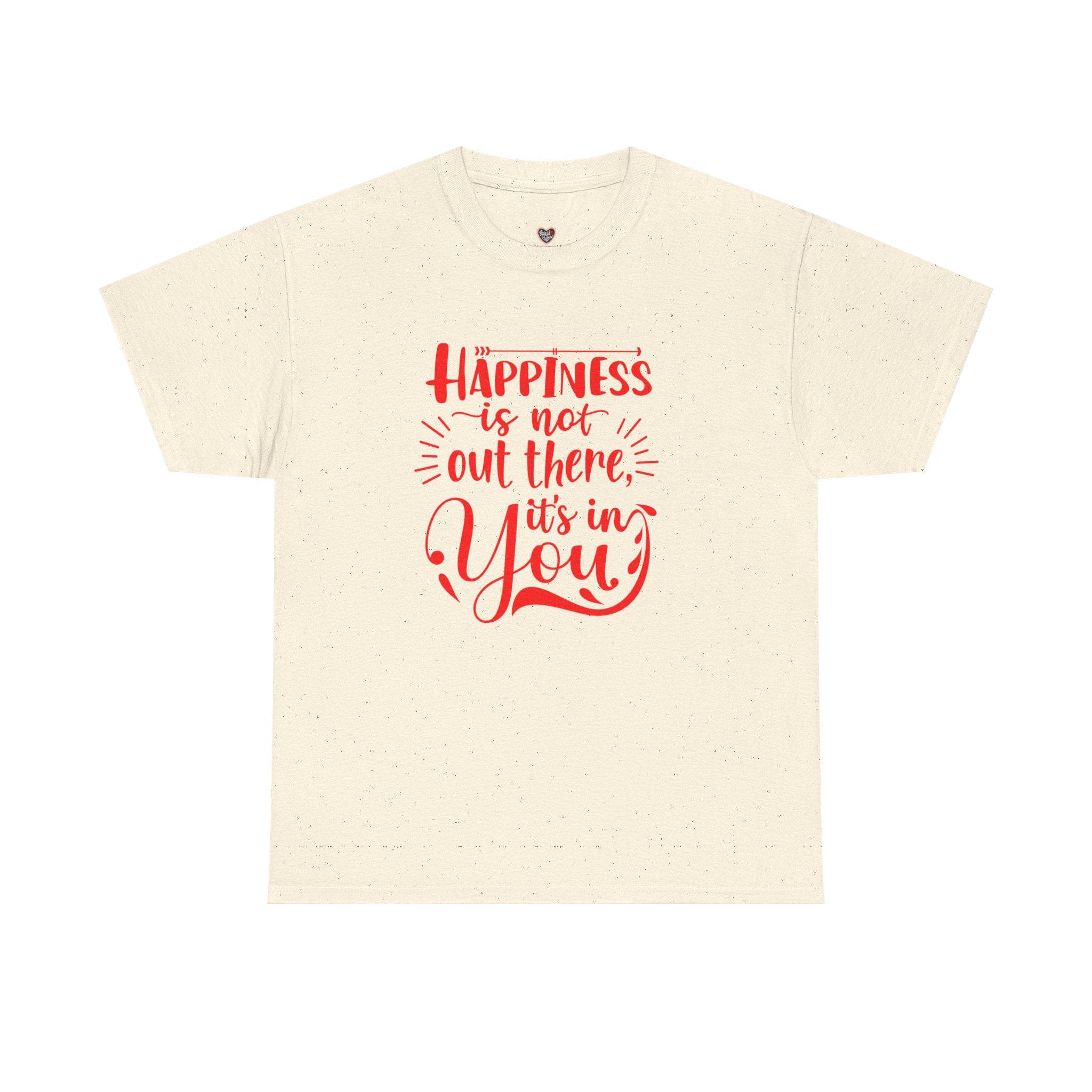 Happiness Is In You Tee