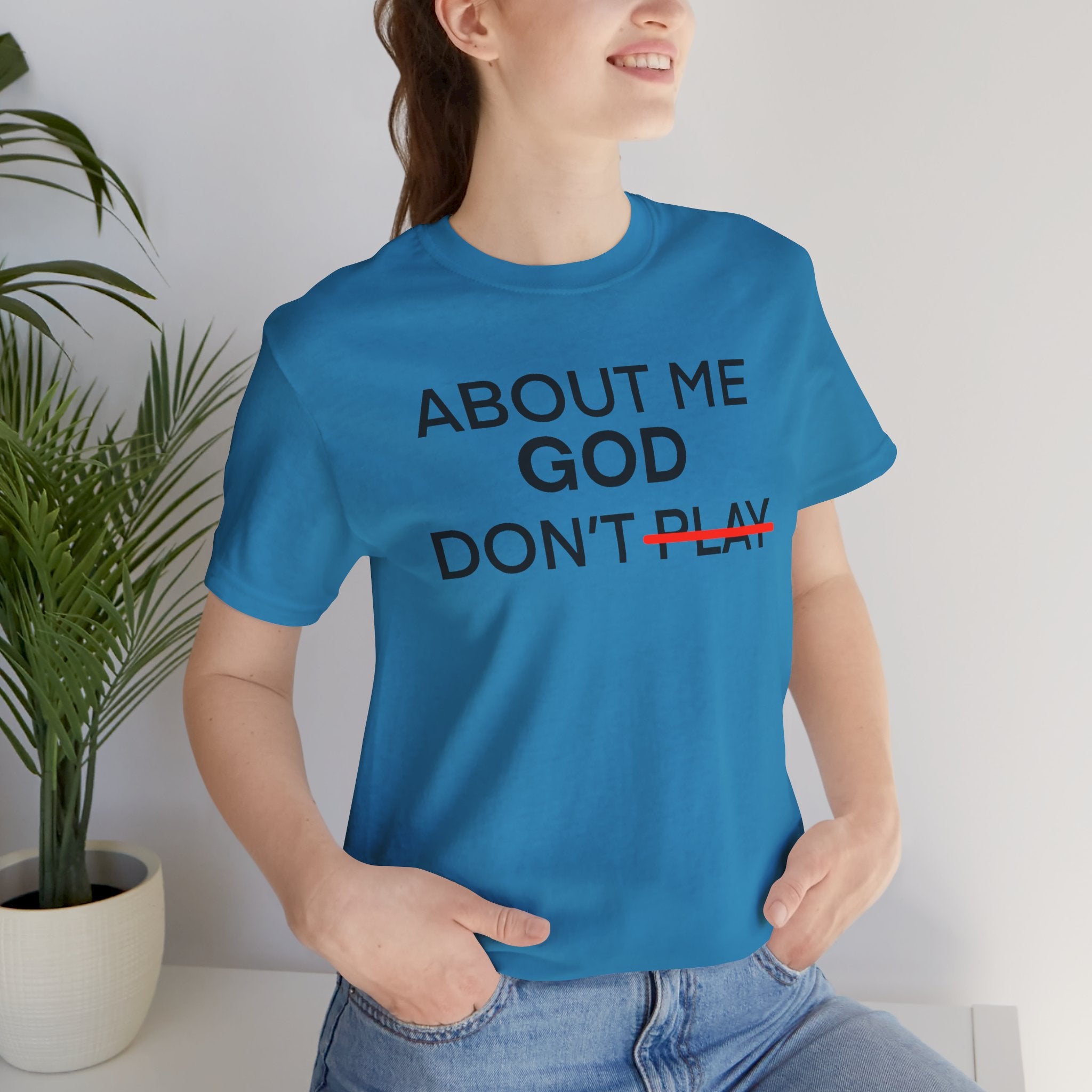 About Me God Don’t Play Graphic Tee