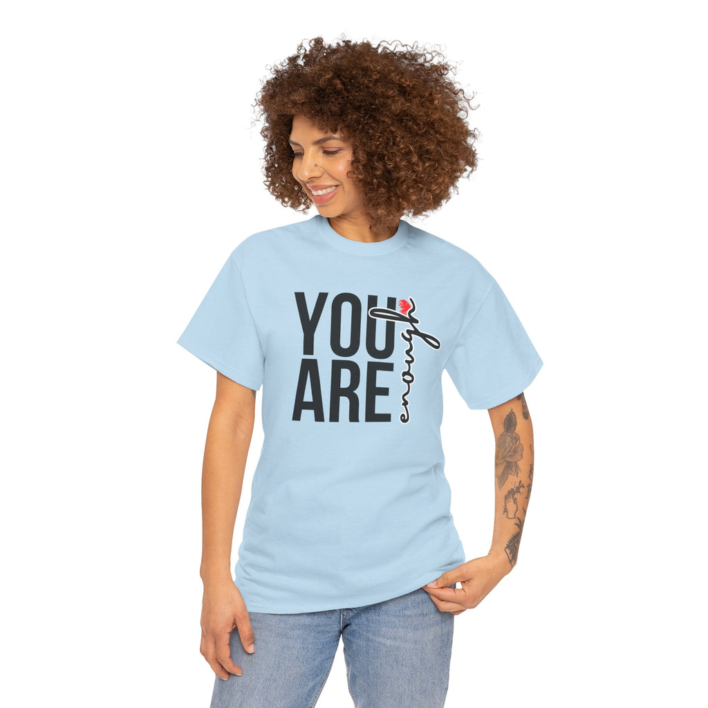 You Are Enough Affirmation Tee