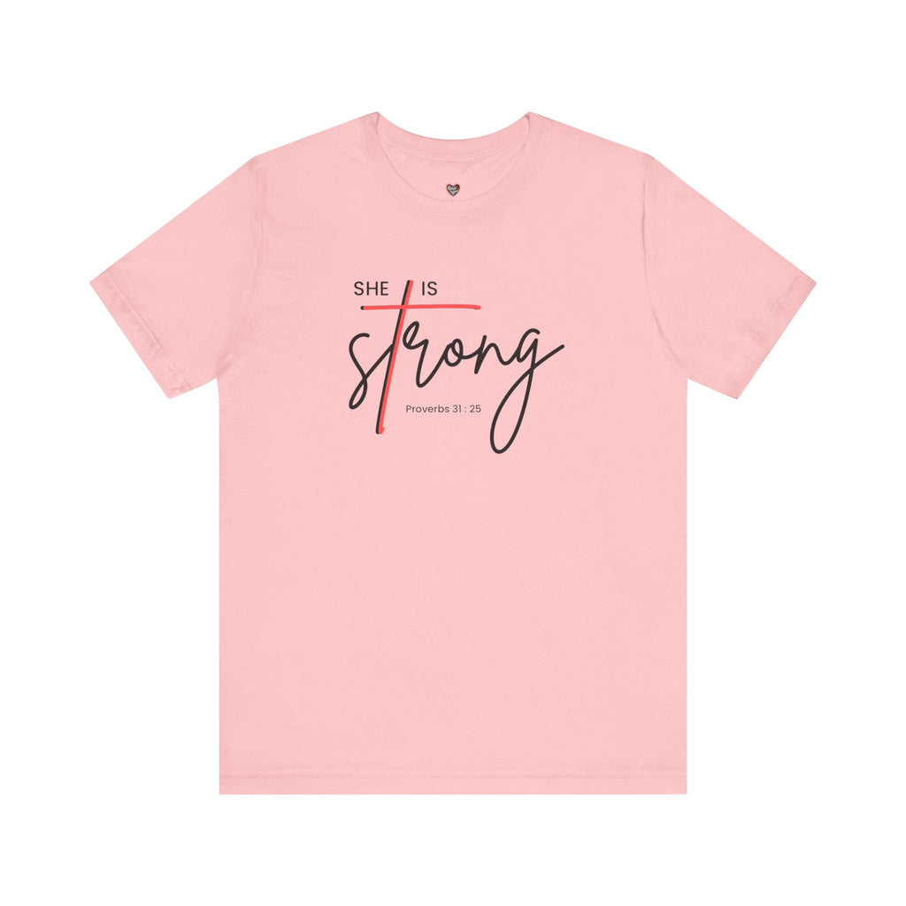 She Is Strong - Women’s Strength Tee